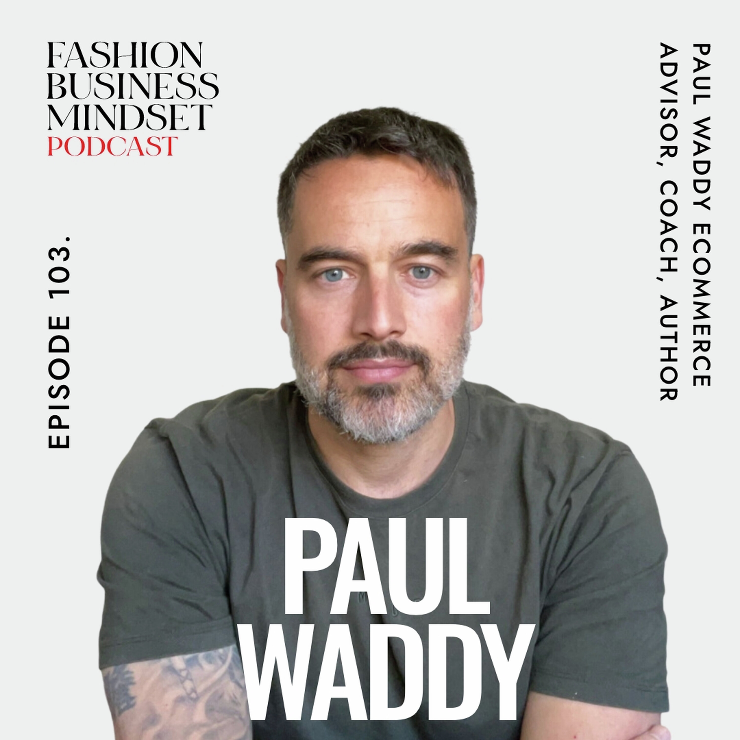 Paul Waddy | Leading Ecommerce Advisor shares how to Successfully Scale Ecommerce