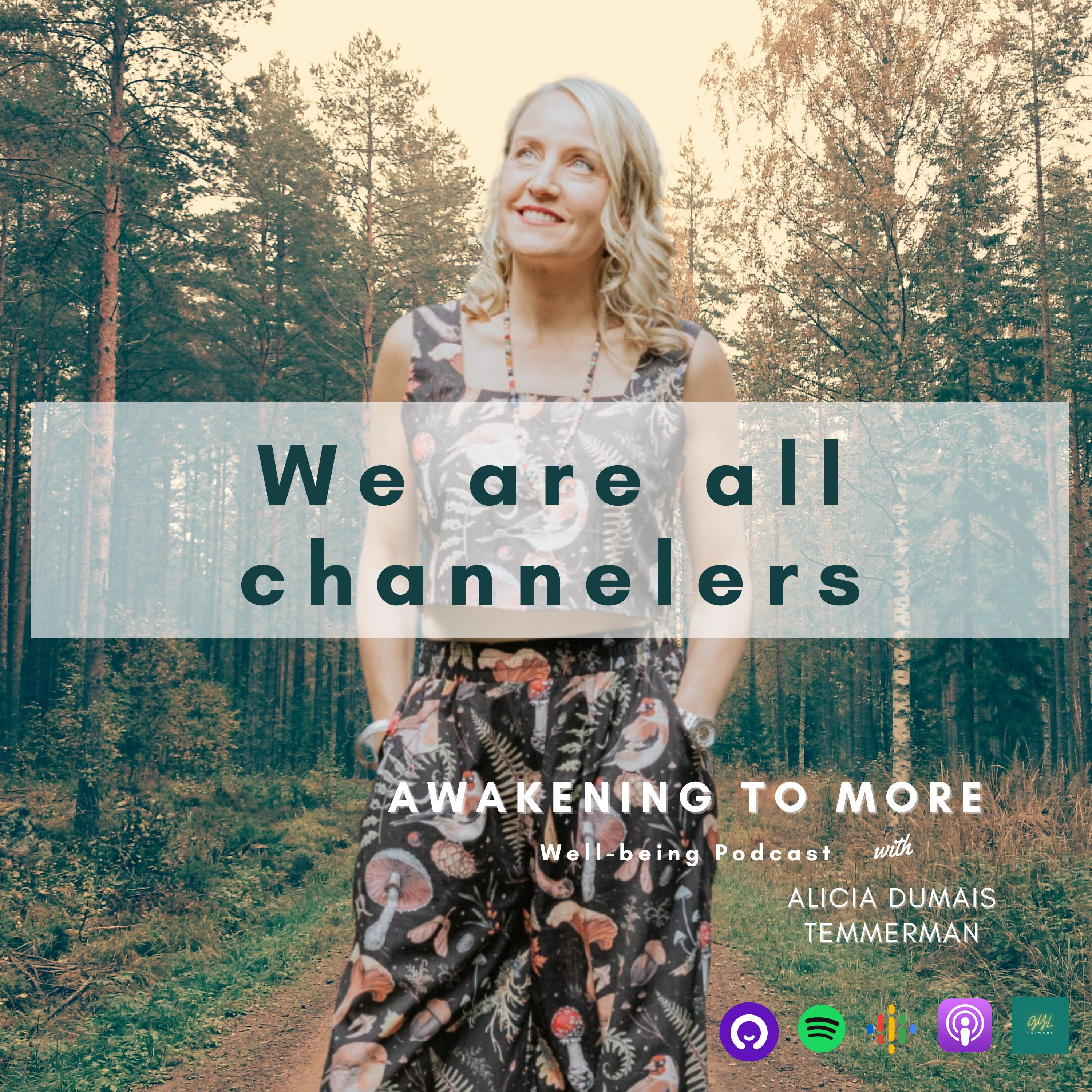 4. We Are All Channelers