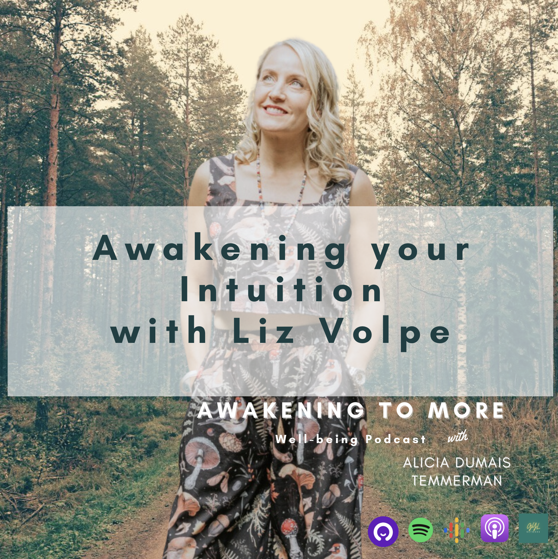 15. Awakening your Intuition with Liz Volpe, Social Entrepreneur and now Psychic Medium