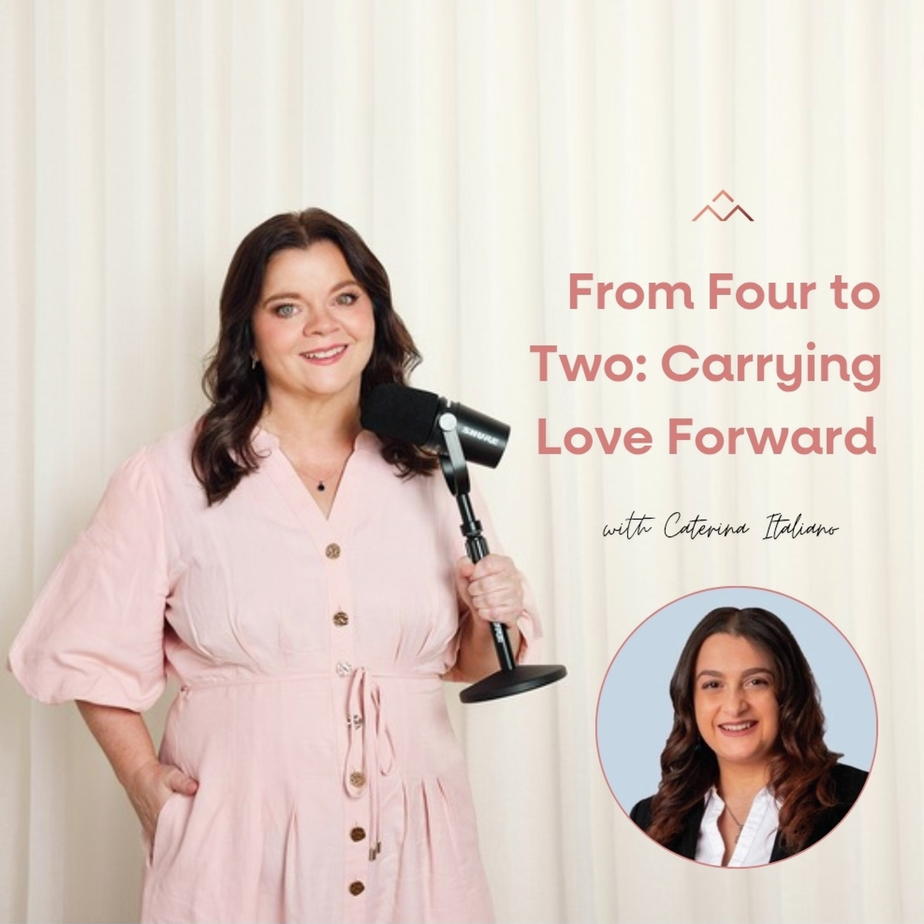 From Four to Two: Carrying Love Forward with Caterina Italiano episode artwork