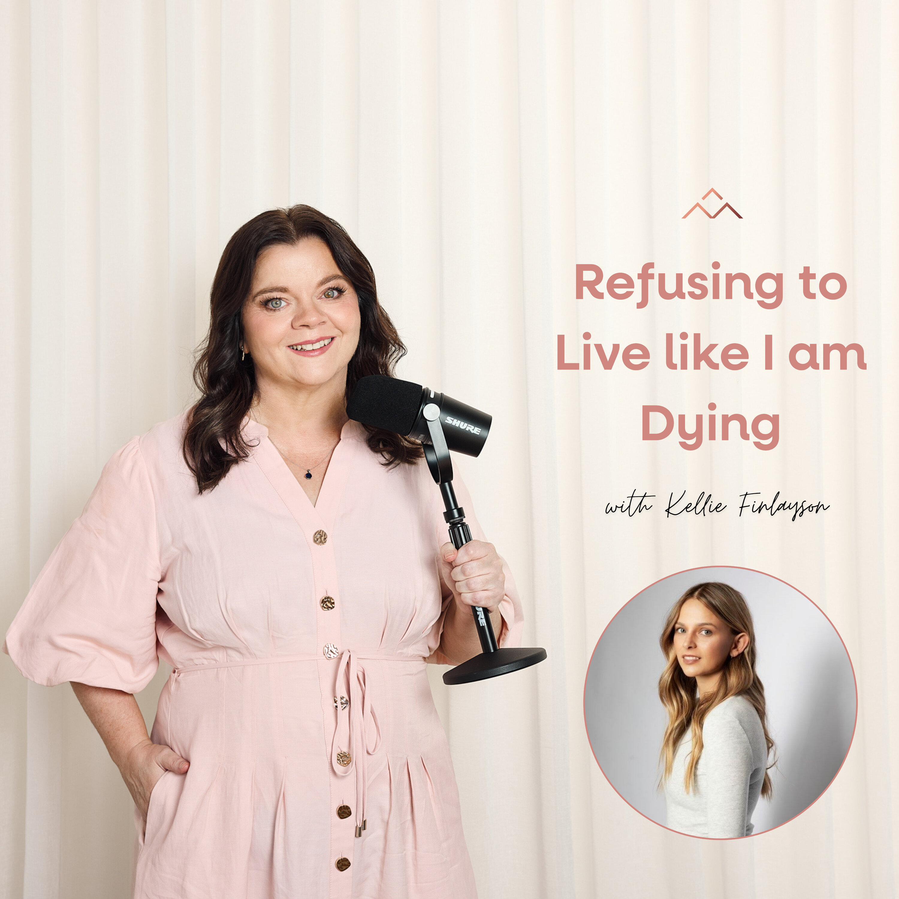Refusing to Live like I am Dying with Kellie Finlayson episode artwork