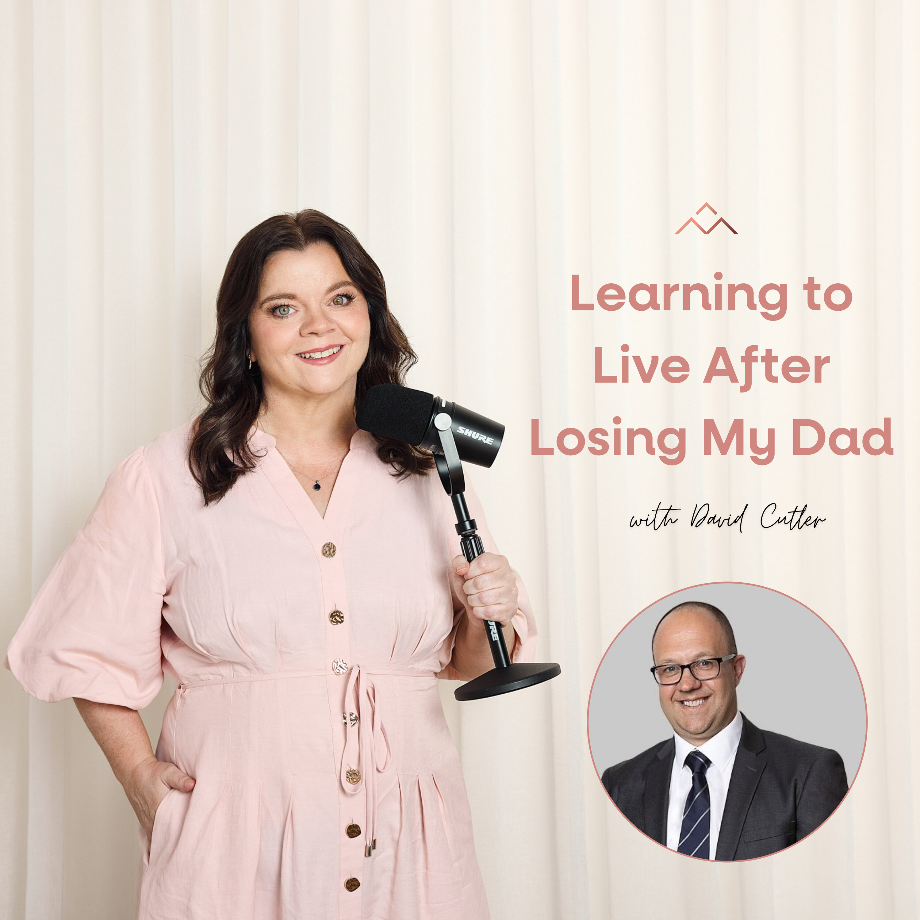Learning to Live after Loosing My Dad with David Cutler episode artwork