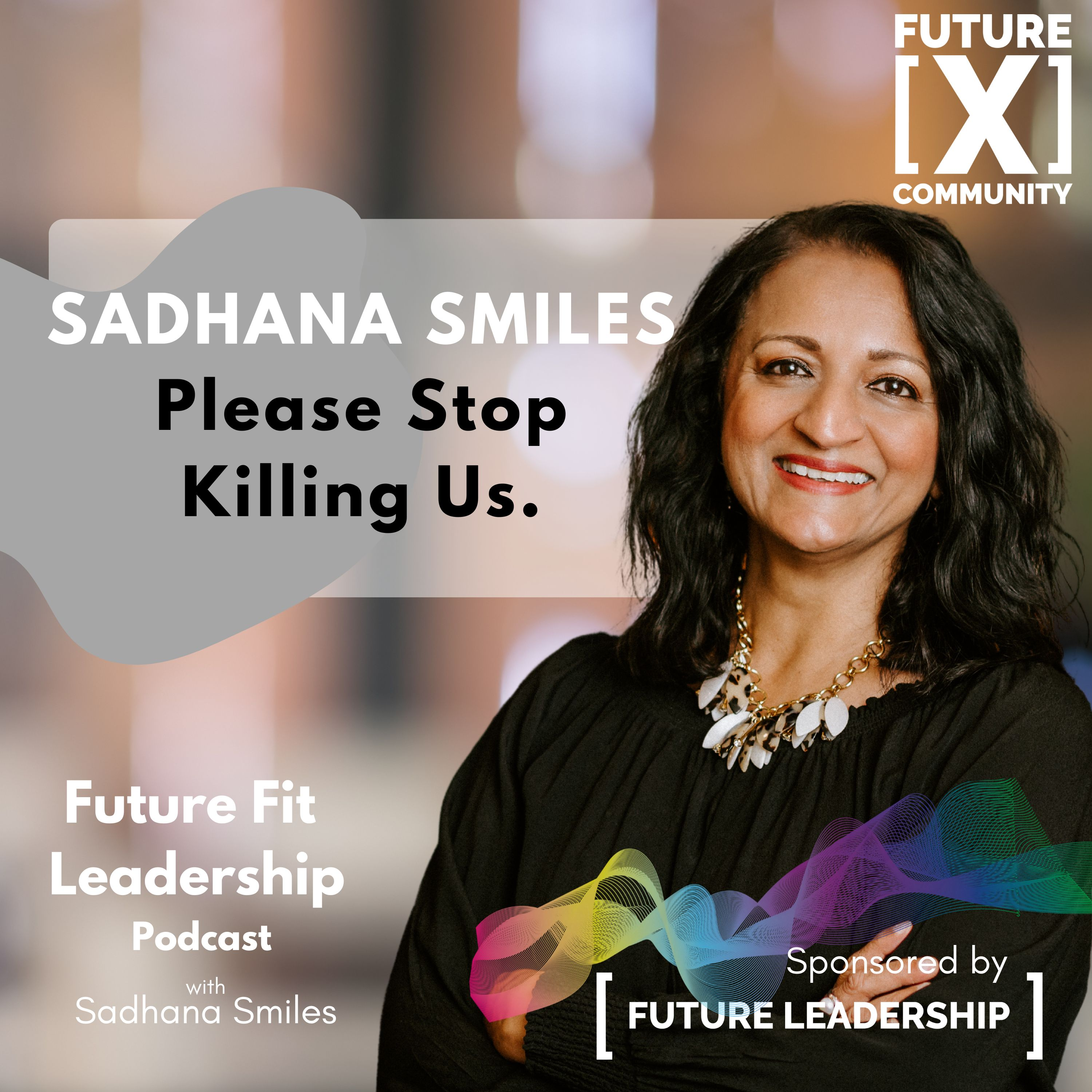 Please stop killing us - Sadhana Smiles