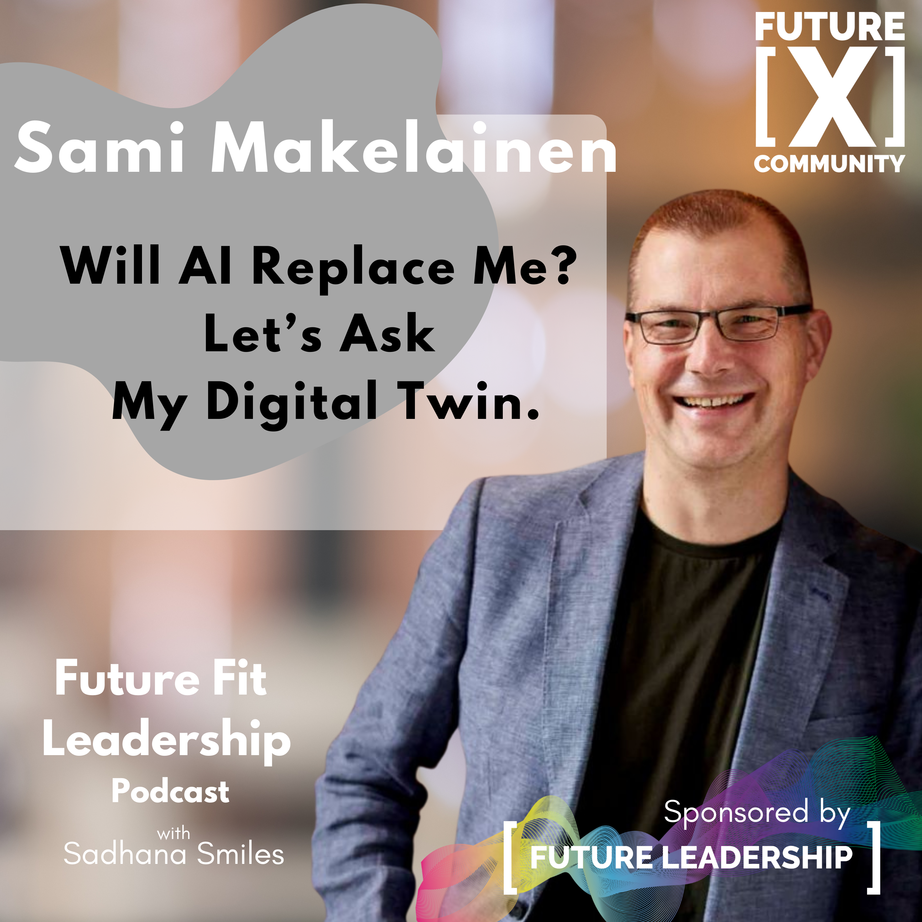 Will AI Replace Me? Lets Ask My Digital Twin - with Sami Makelainen