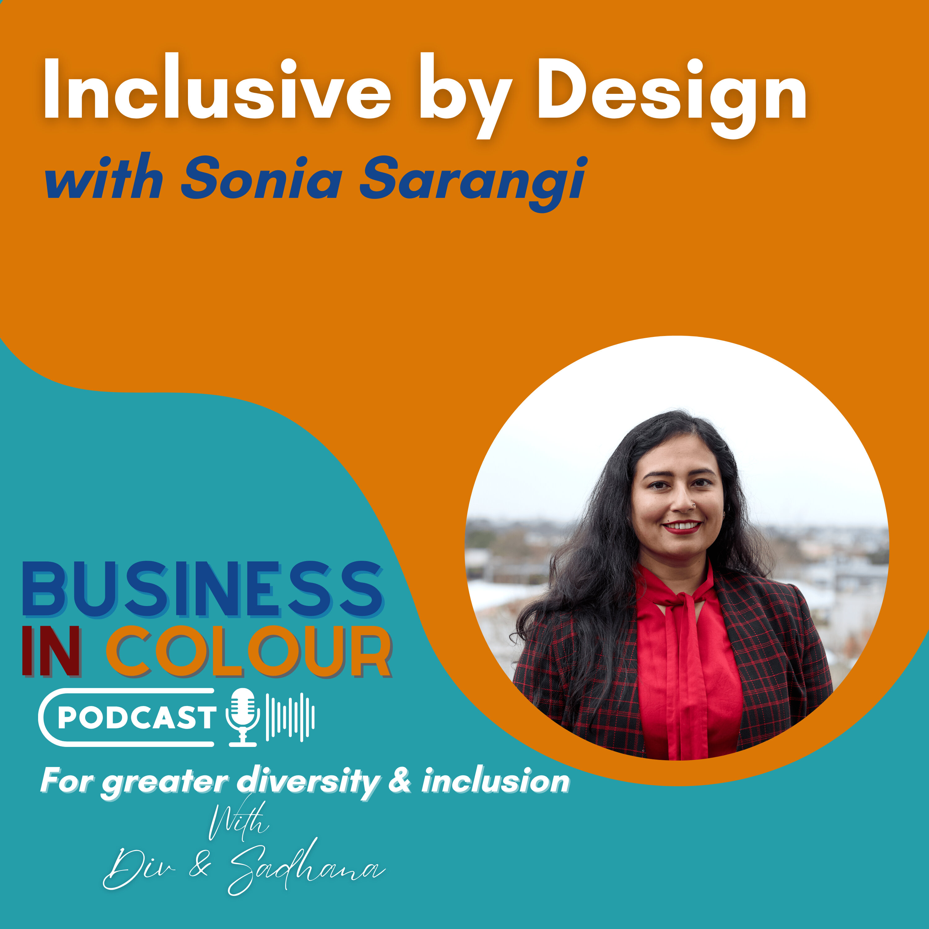 EP 127 Inclusive by Design/Sonia Sarangi episode artwork