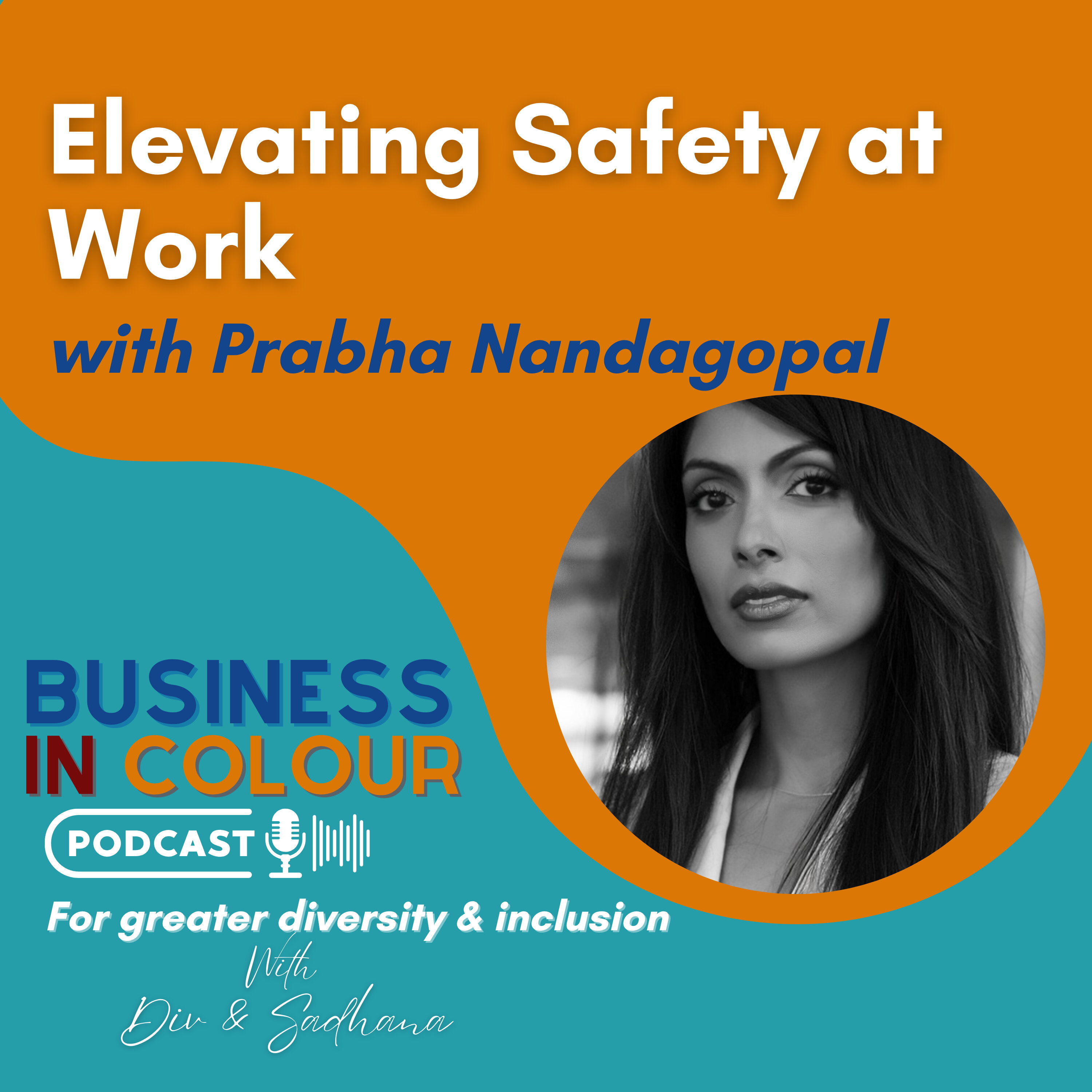 EP. 125 Elevating Safety at Work/Prabha Nandagopal episode artwork
