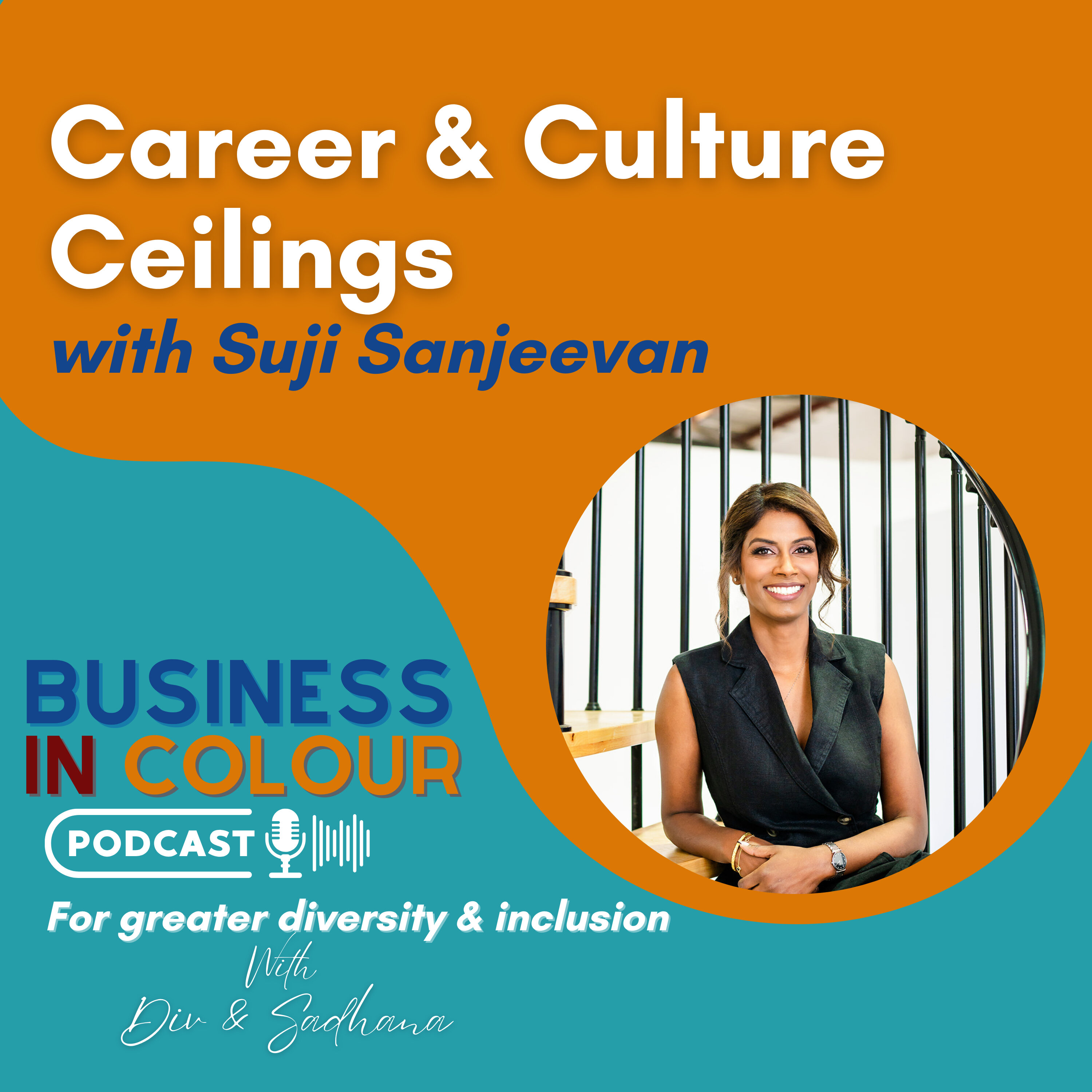 EP. 124 Career and Culture Ceilings/Suji Sanjeevan episode artwork