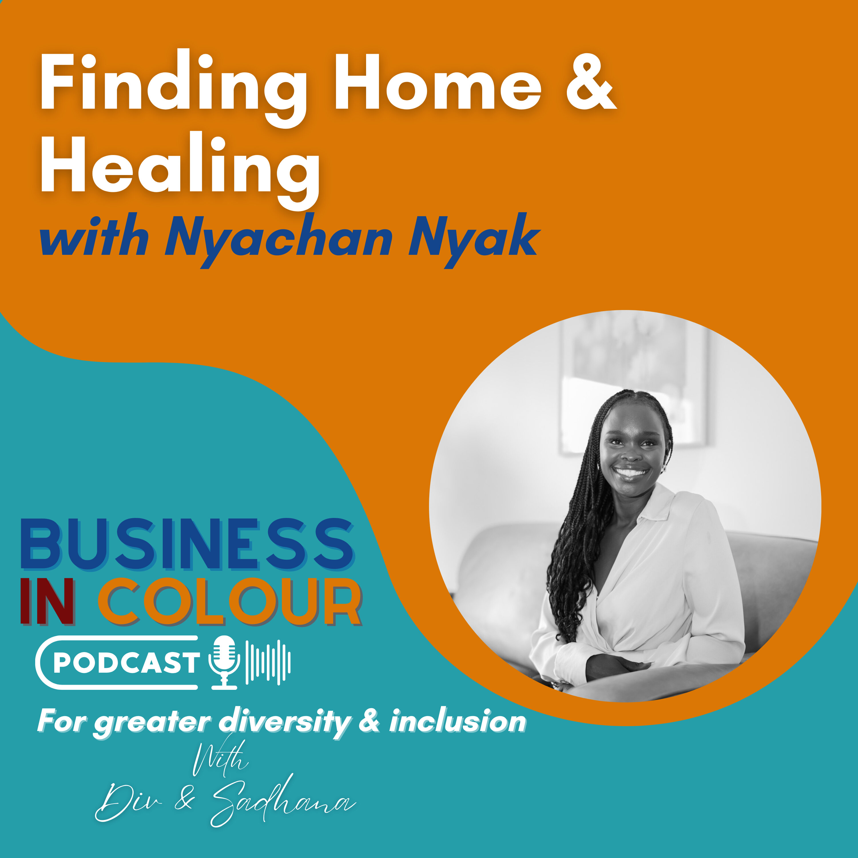 EP 130 Finding Home & Healing/Nyachan Nyak episode artwork