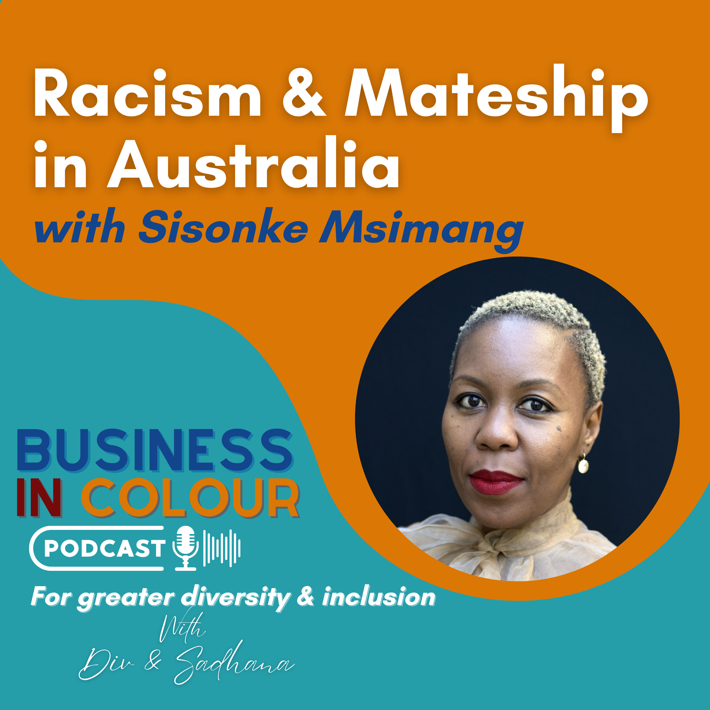 EP 123 Racism & Mateship in Australia/Sisonke Msimang episode artwork