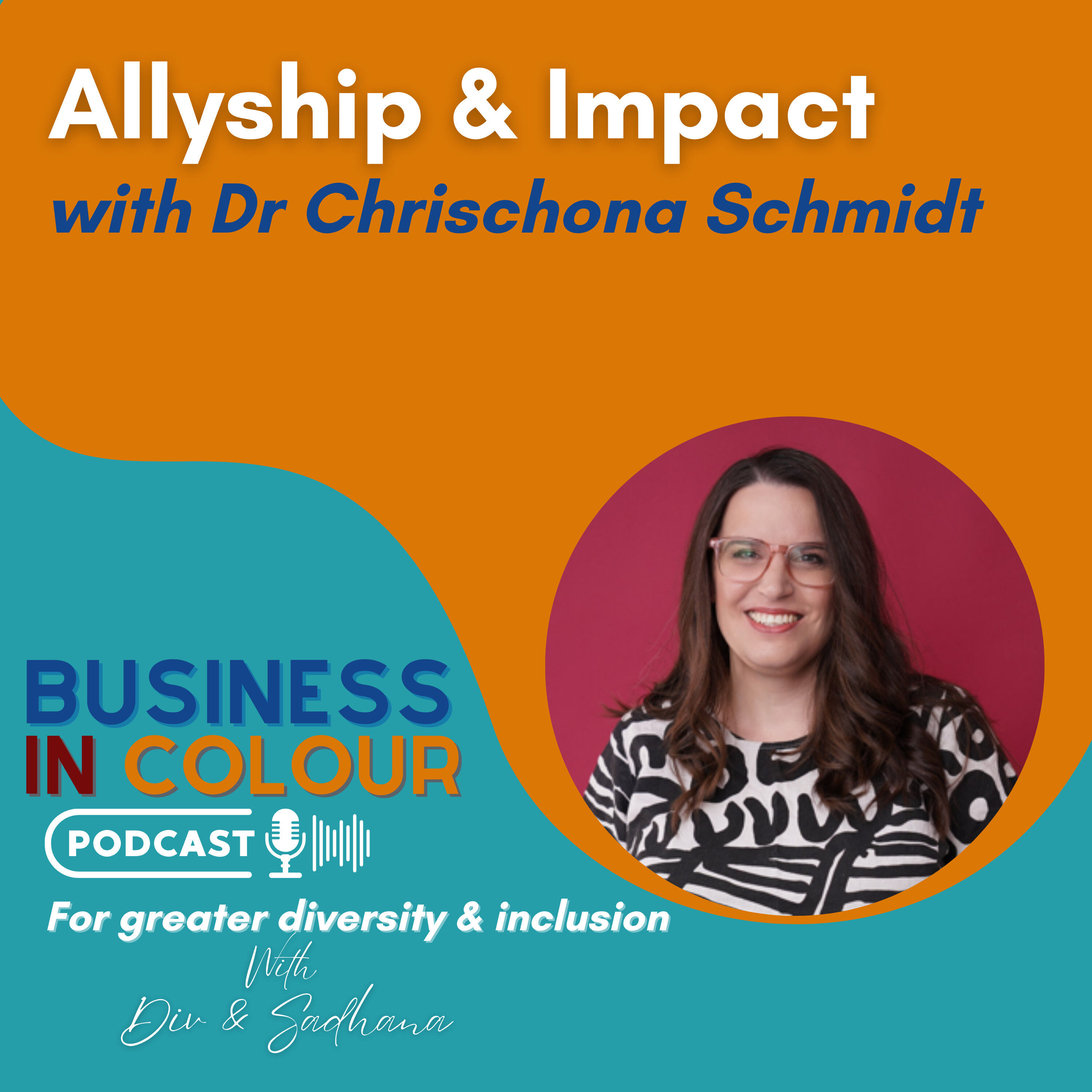EP 131 Allyship & Impact/Dr Chischona Schmidt episode artwork