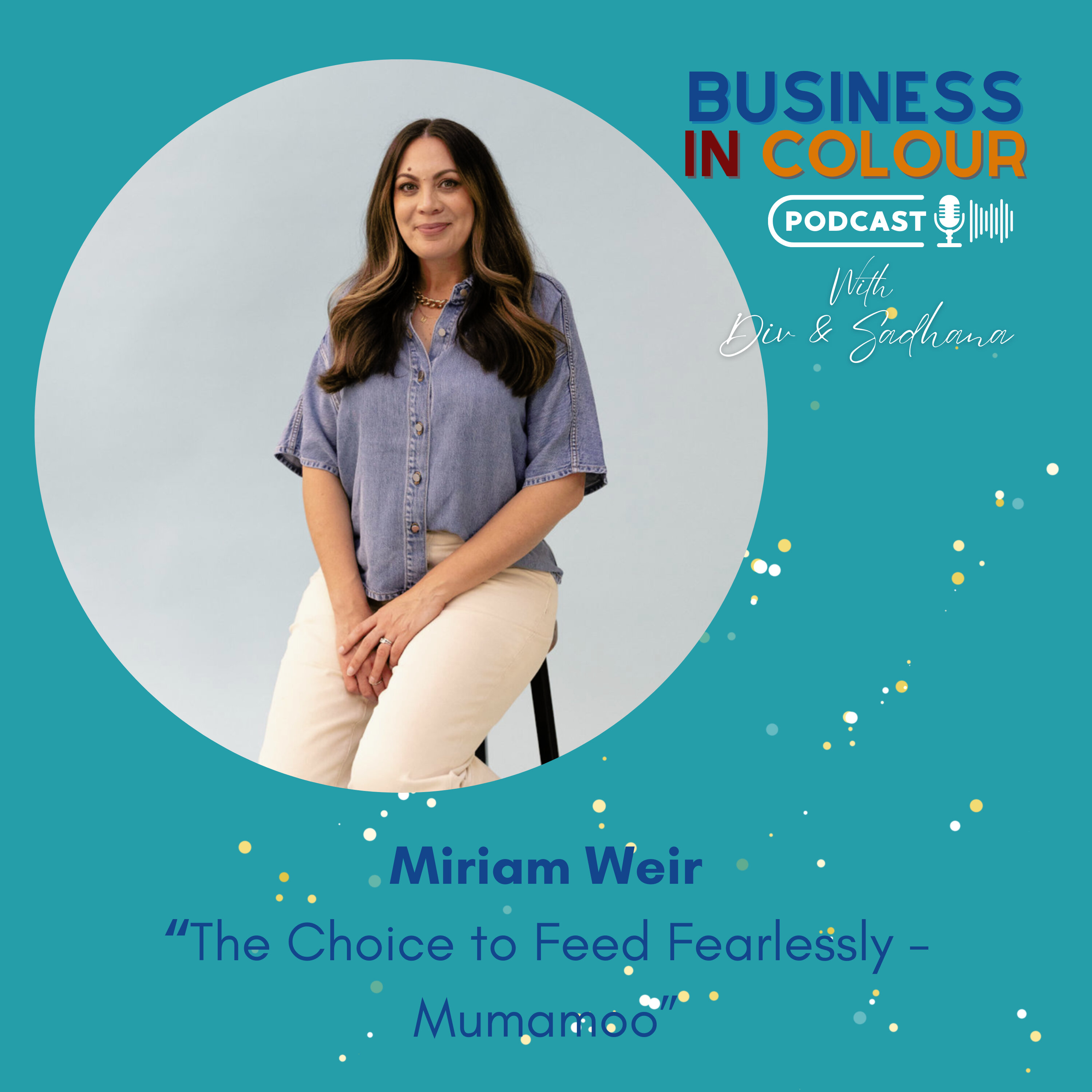 EP 115 The Choice to Feed Fearlessly - Mumamoo/Miriam Weir episode artwork