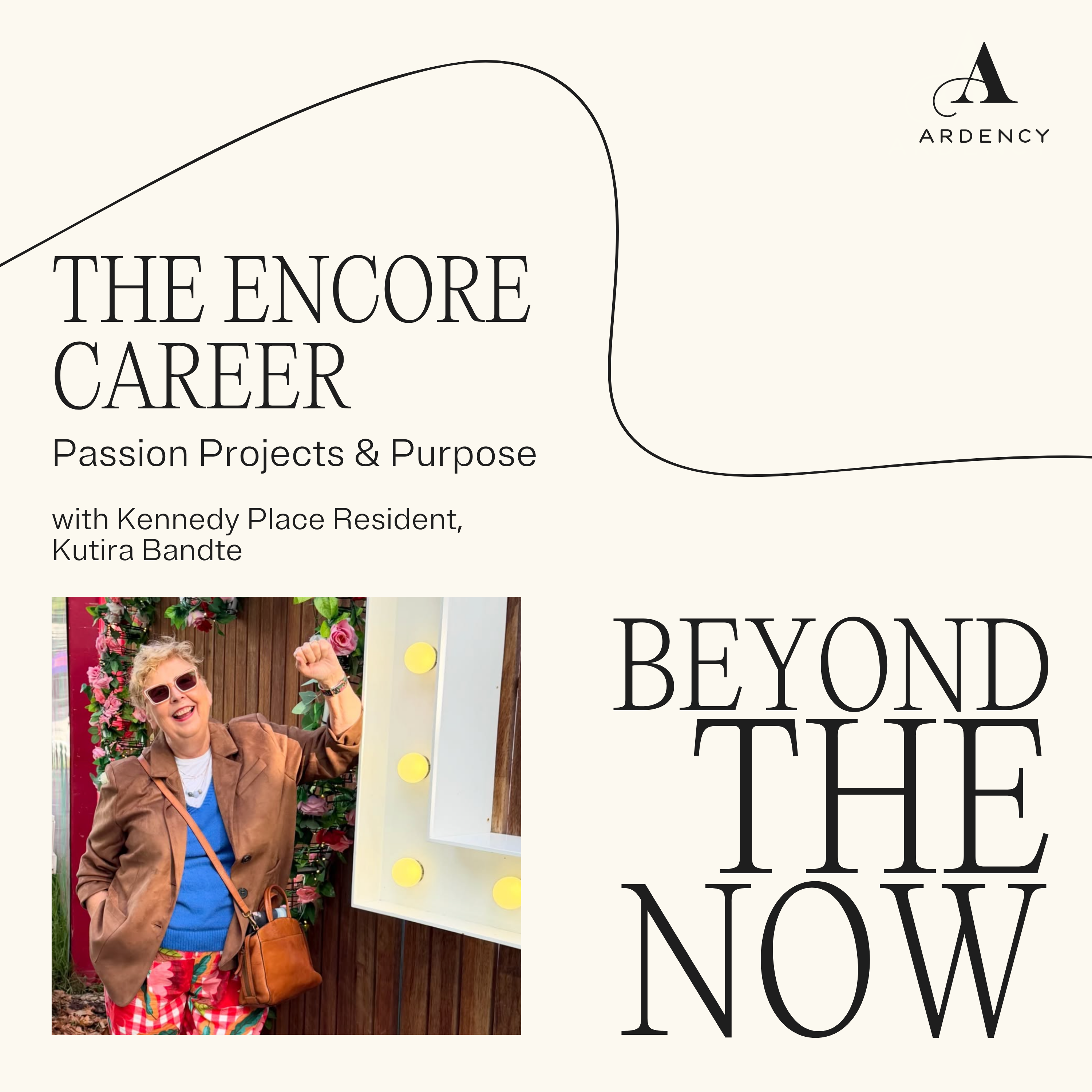 The Encore Career: Passion Projects & Purpose with Kutira Bandte