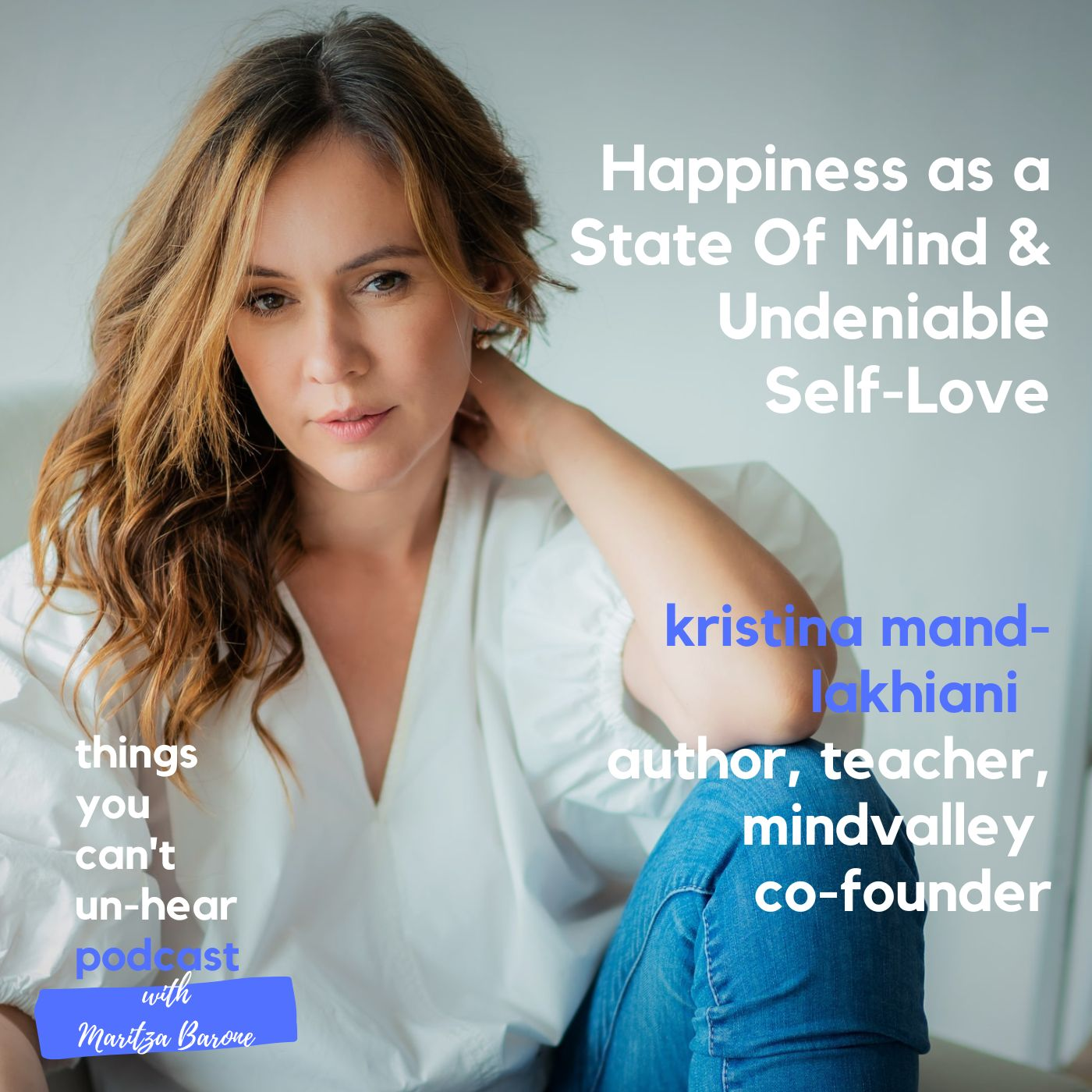 Kristina Mänd-Lakhiani // Happiness as a State of Mind