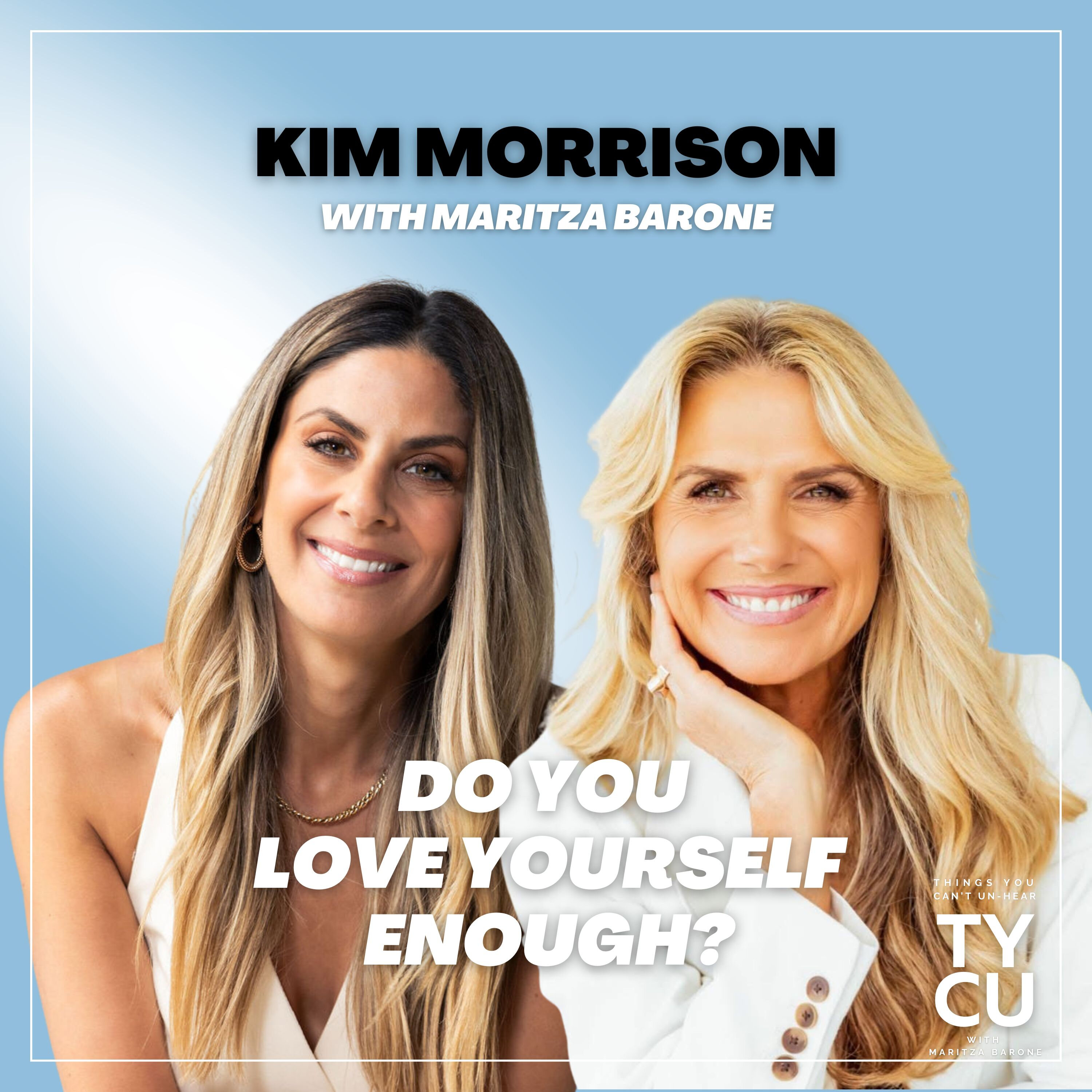 Kim Morrison // Do You Love Yourself Enough? episode artwork