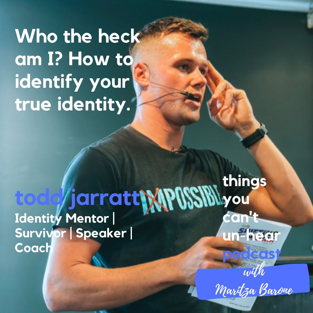Todd Jarratt // Who the heck am I? How to discover your true identity