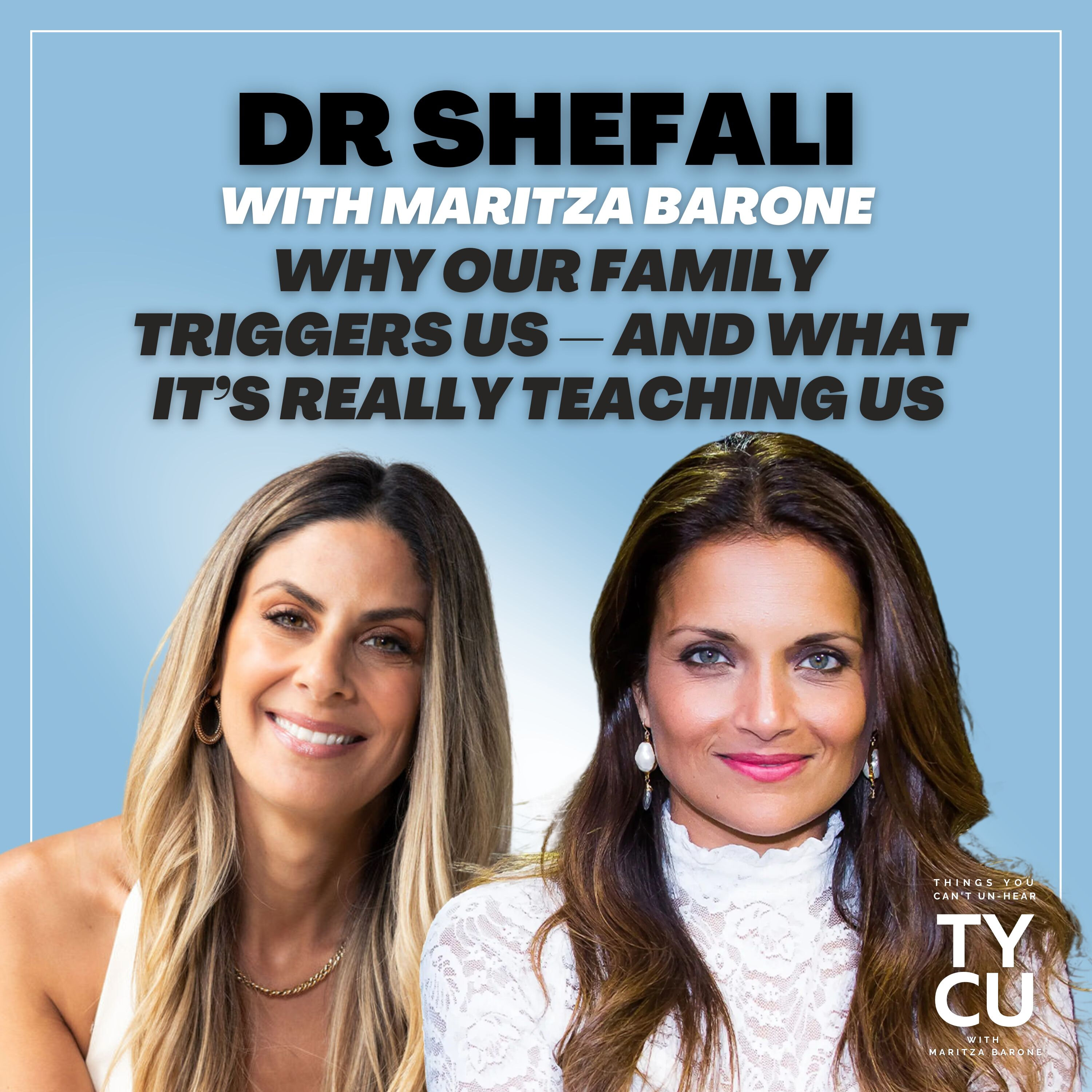 Dr Shefali // Why Our Family Triggers Us — And What It’s Really Teaching Us episode artwork
