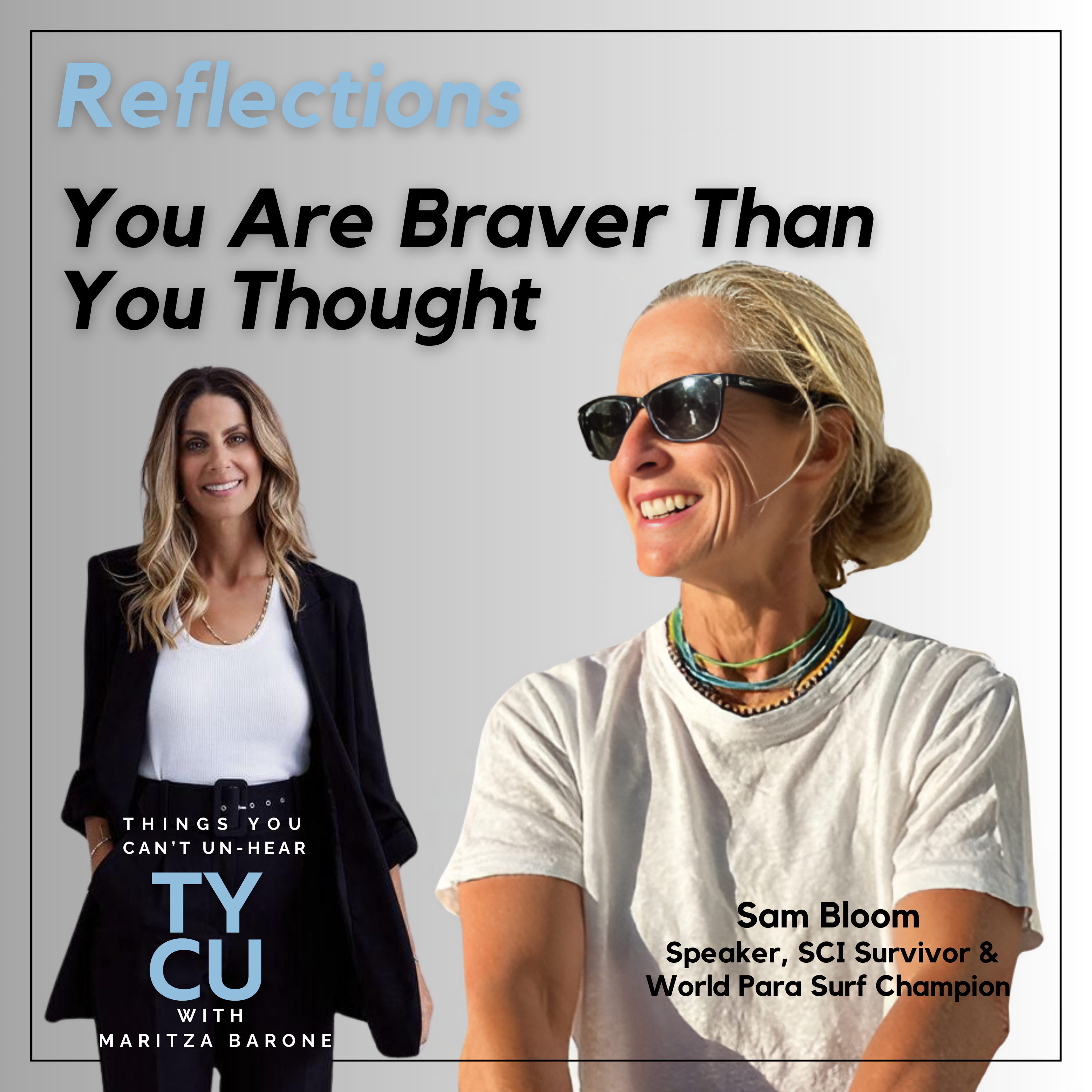 Reflections // You're Braver Than You Think with Sam Bloom