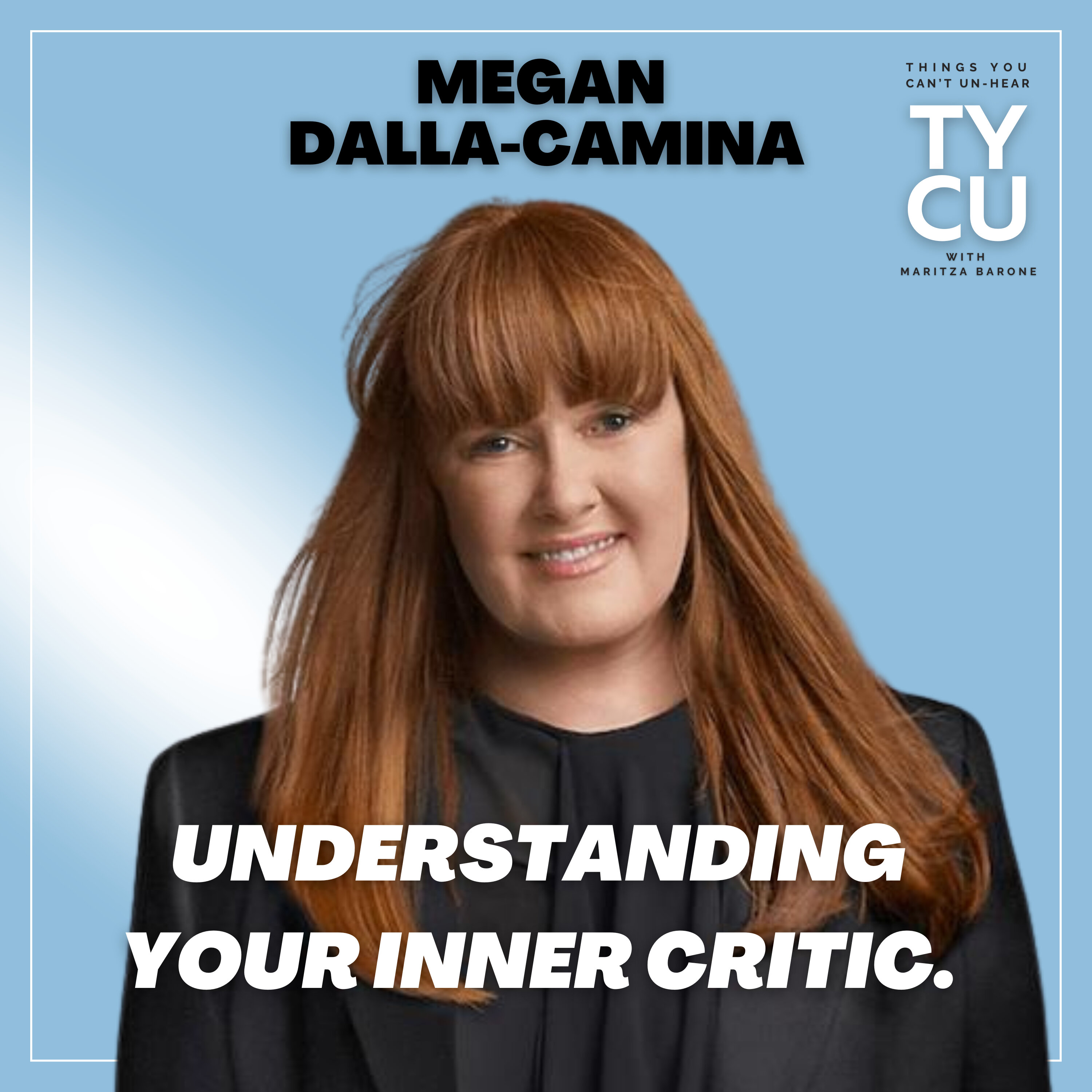 Megan Dalla-Camina // Understanding Your Inner Critic