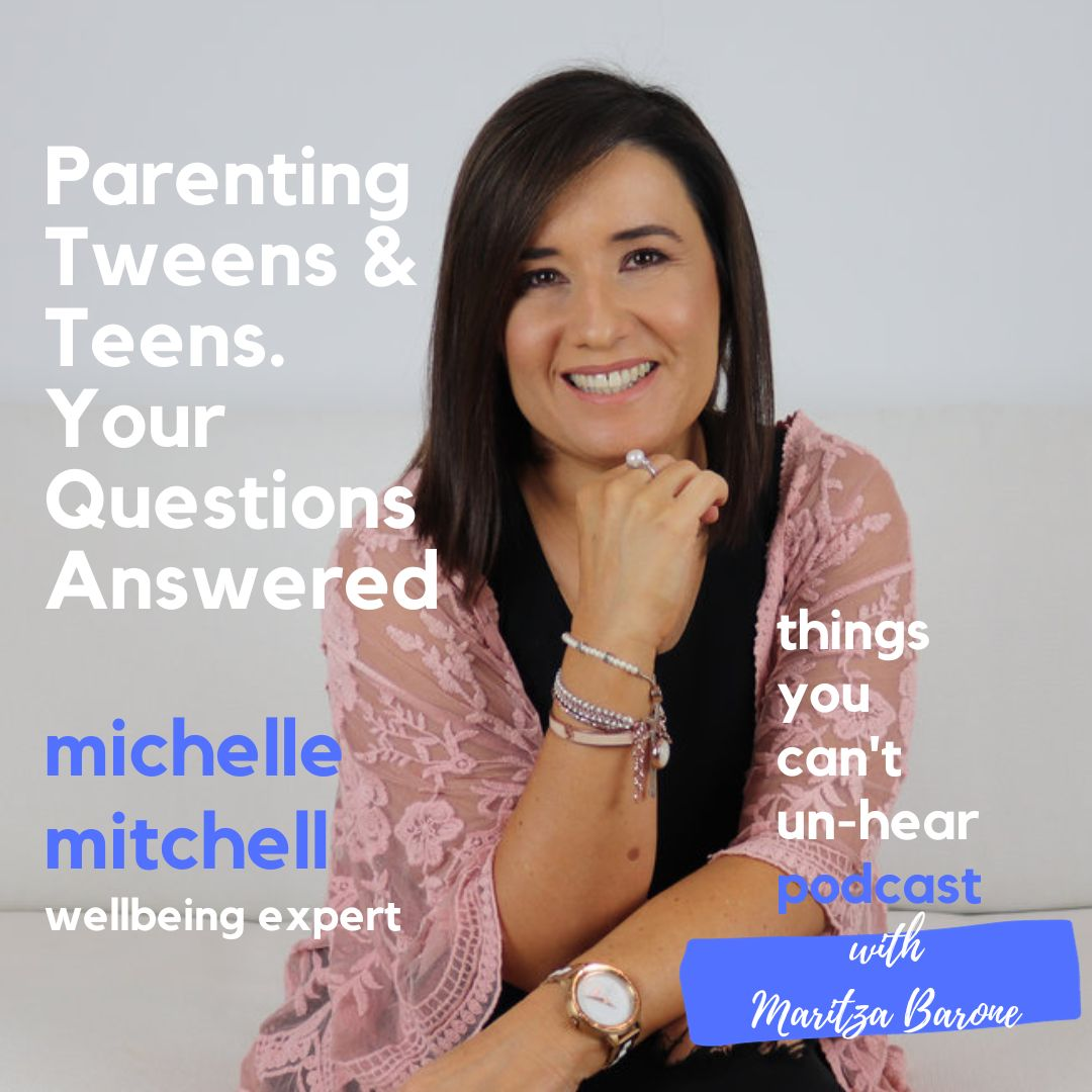 Michelle Mitchell // Parenting Tweens & Teens, Your Questions Answered