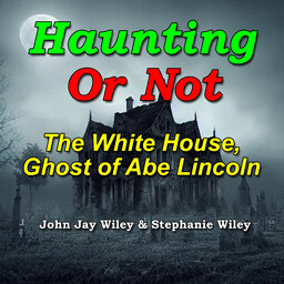 White House, Haunted by Abraham Lincoln?