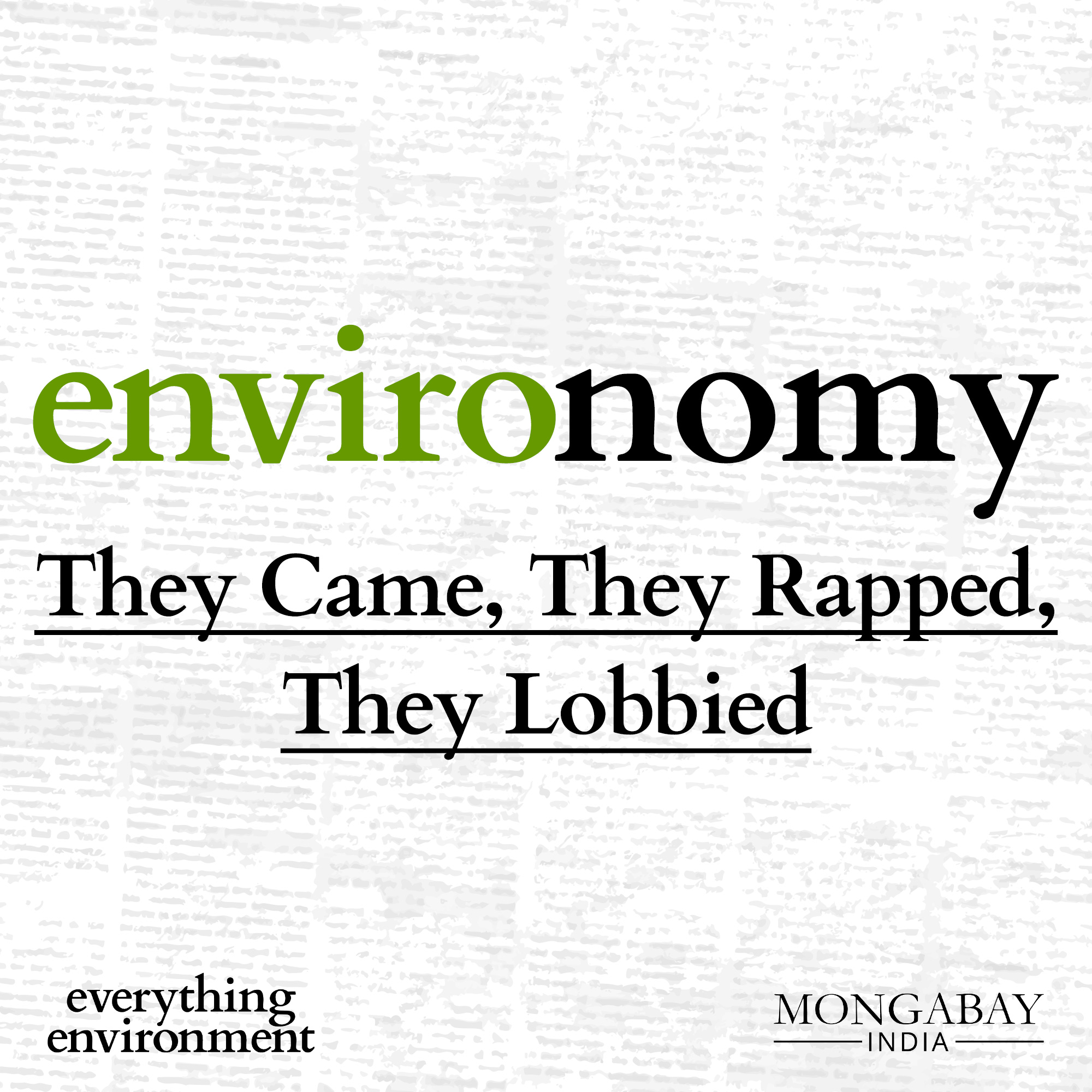 Environomy: They Came, They Rapped, They Lobbied