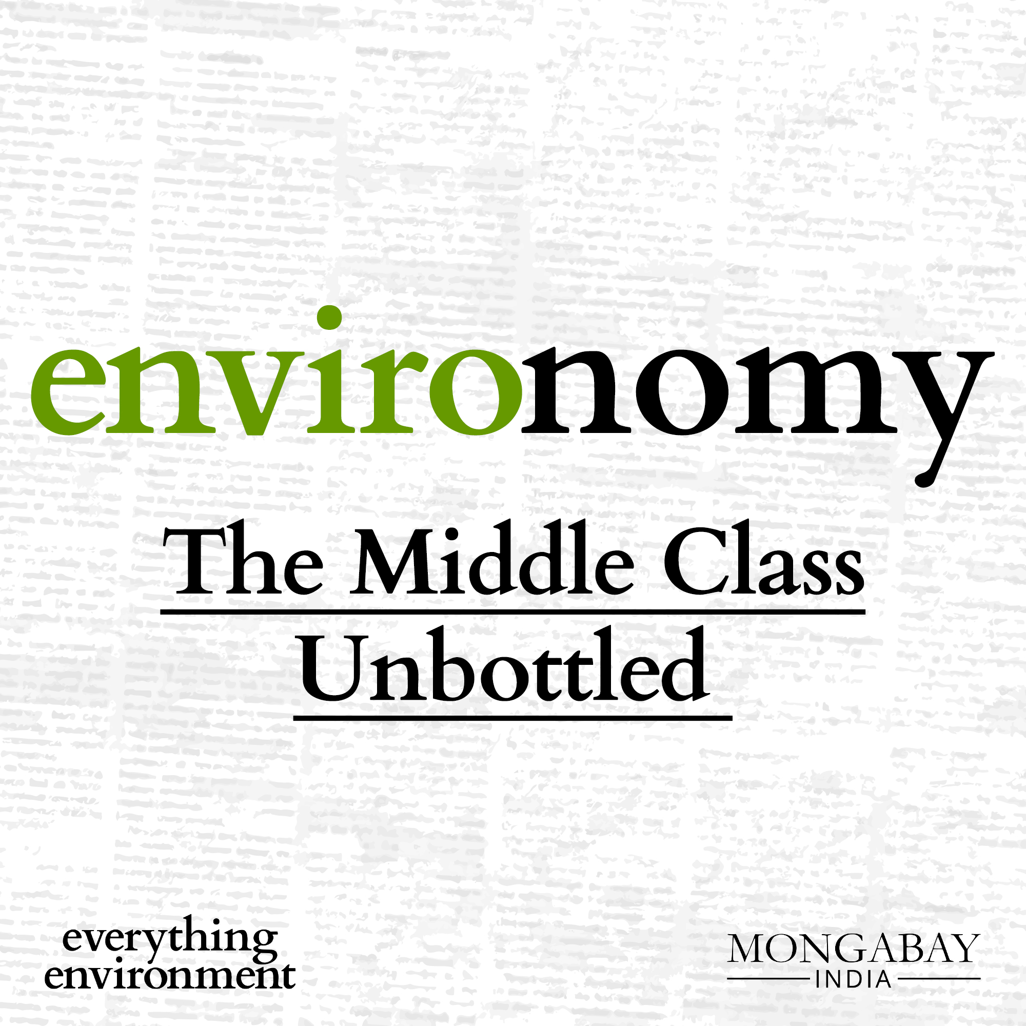 Environomy: The Middle Class Unbottled