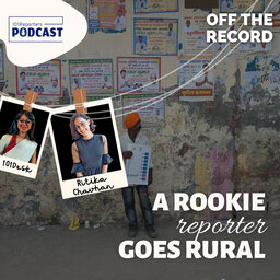 A Rookie Reporter Goes Rural ft. Ritika Chauhan | Haryana
