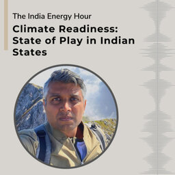 Climate Readiness: State of Play in Indian States | Episode 32