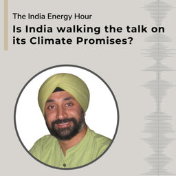 Is India walking the talk on its Climate Promises? | Episode 30
