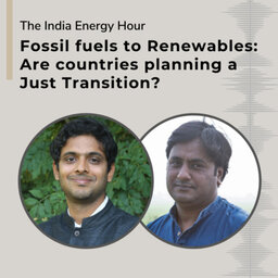 Fossil fuels to Renewables: Are countries planning a Just Transition? | Episode 10