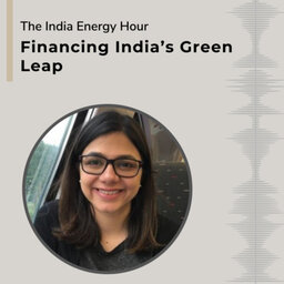 Financing India’s Green Leap | Episode 15