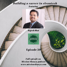 Building a career in cleantech ft. Rajesh Bhat