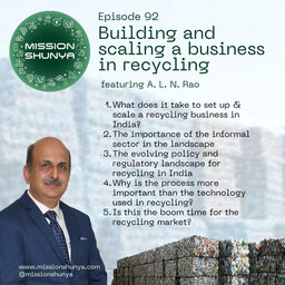 Building and scaling a business in recycling ft. A.L.N. Rao, Exigo Recycling 