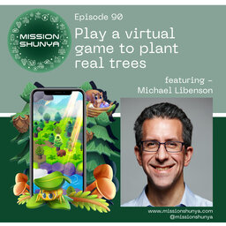 Play a virtual game to plant real trees ft. Michael Libenson, Carbon Counts