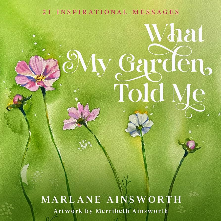 Albany Author Marlane Ainsworth Talks Her New Book What My Garden Told Me
