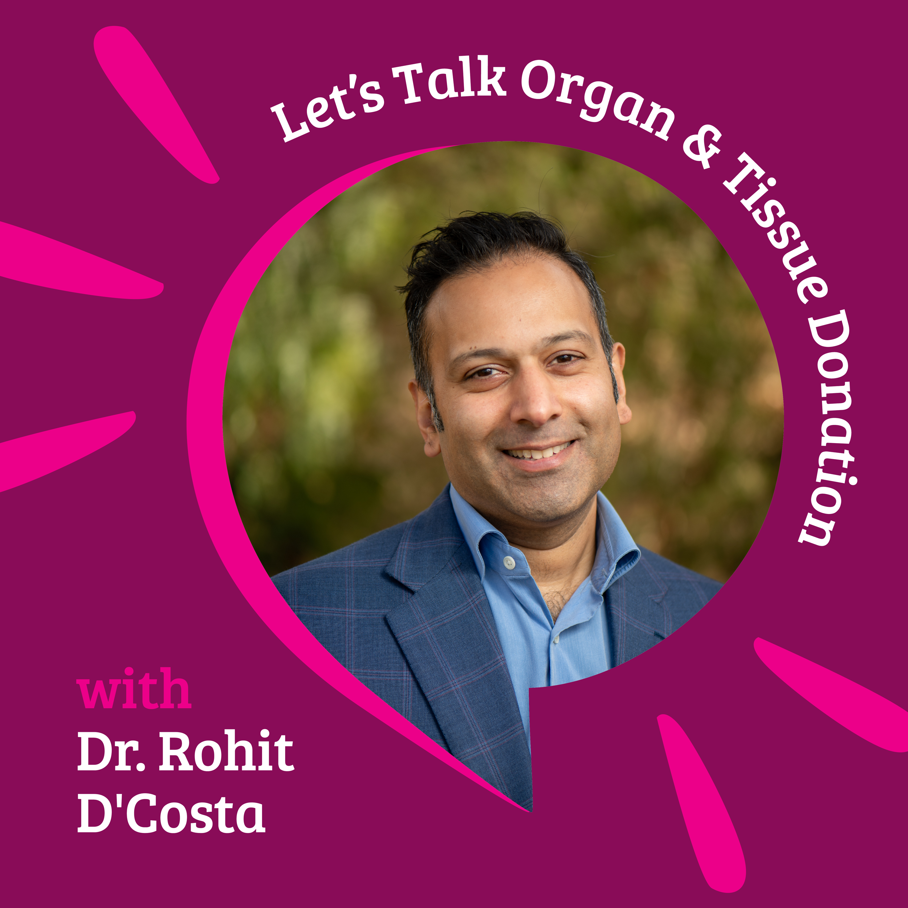 Episode 12 - Dr.Rohit D'Costa