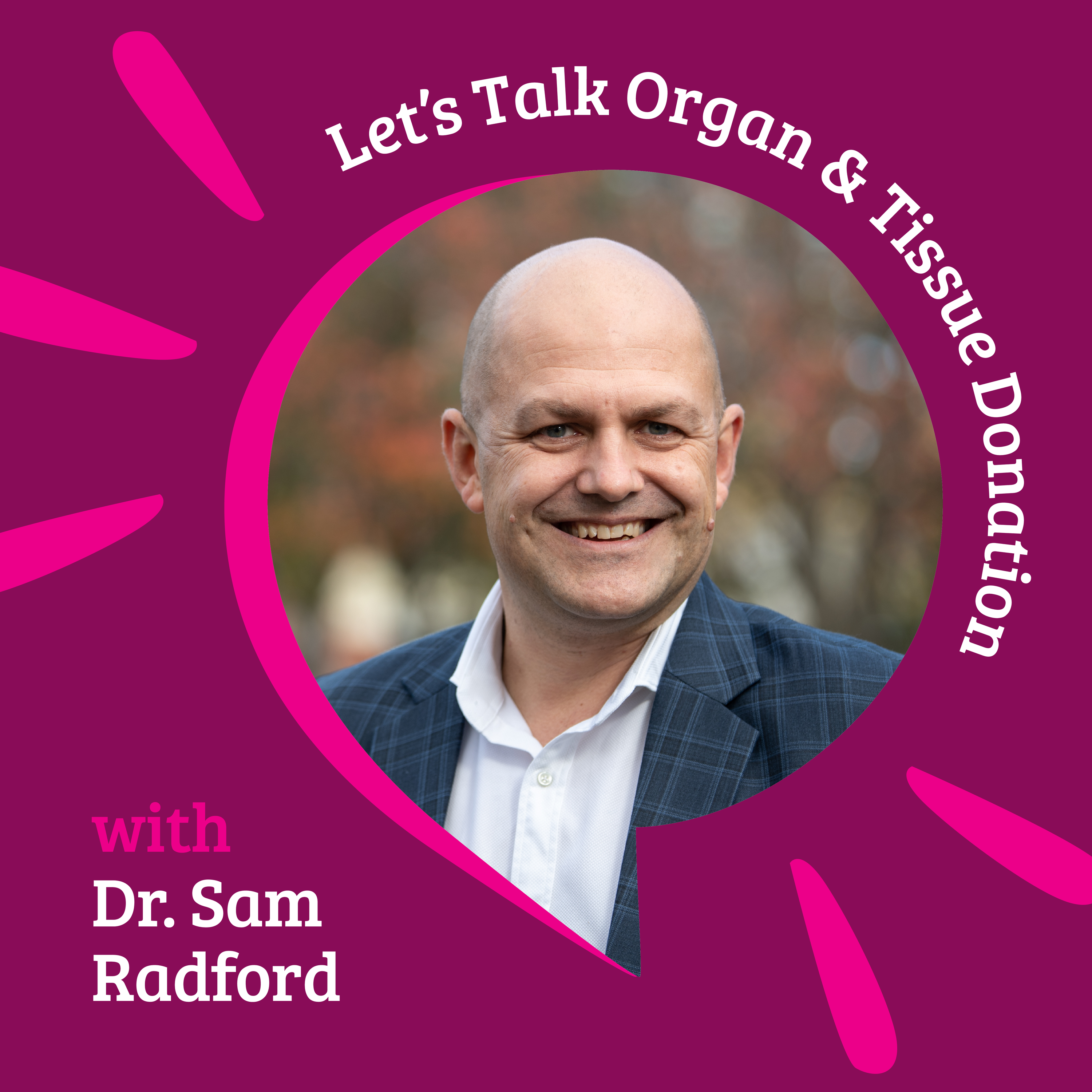 Episode 14 - Dr.Sam Radford