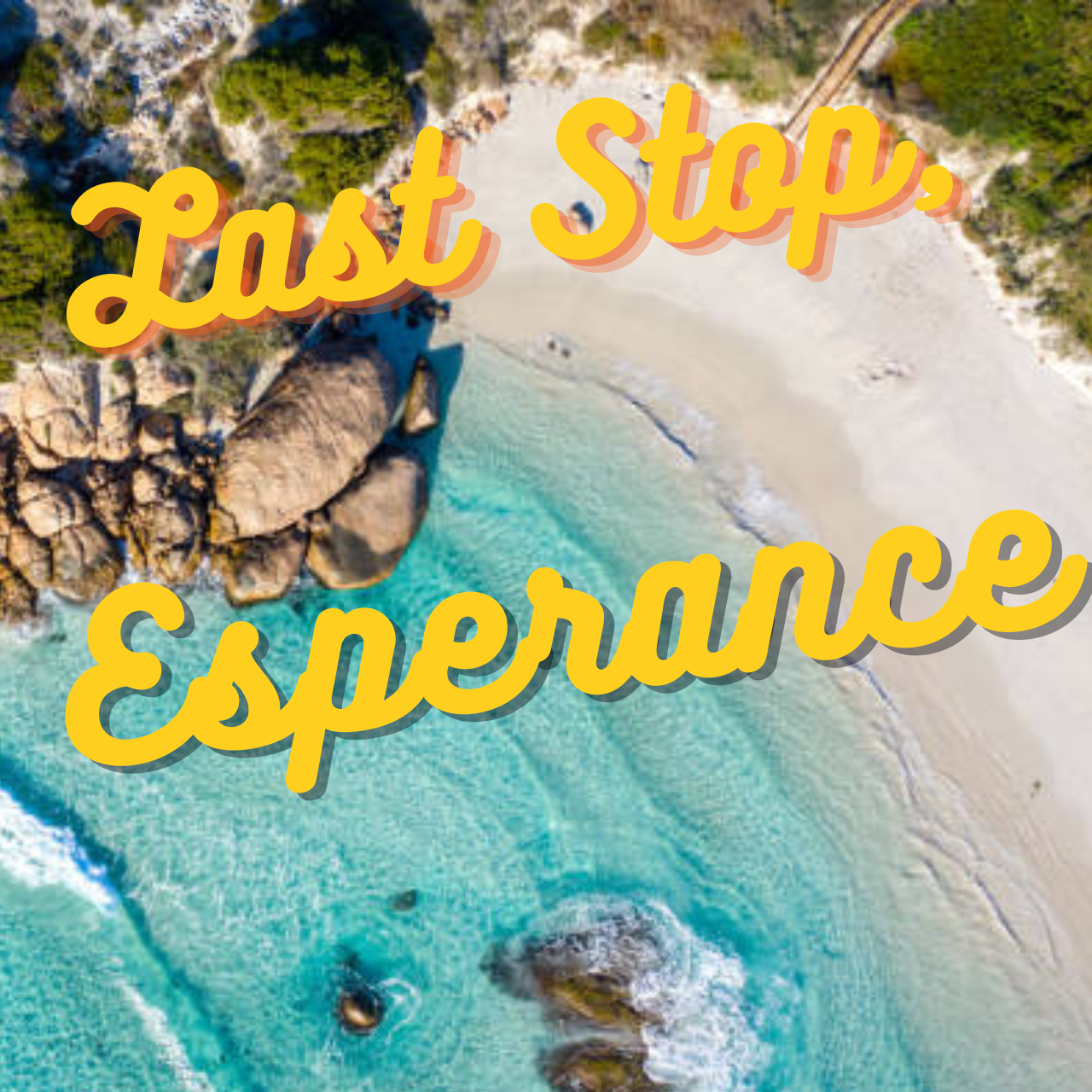 Last Stop; Esperance 18th - 21st April