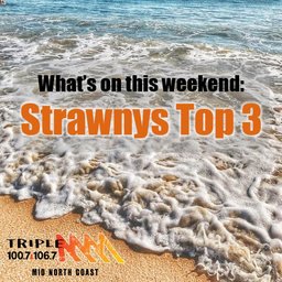 Strawnys Weekend Top 3 June 1