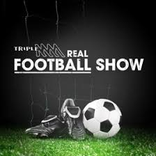 The Real Football Show Saturday March 11