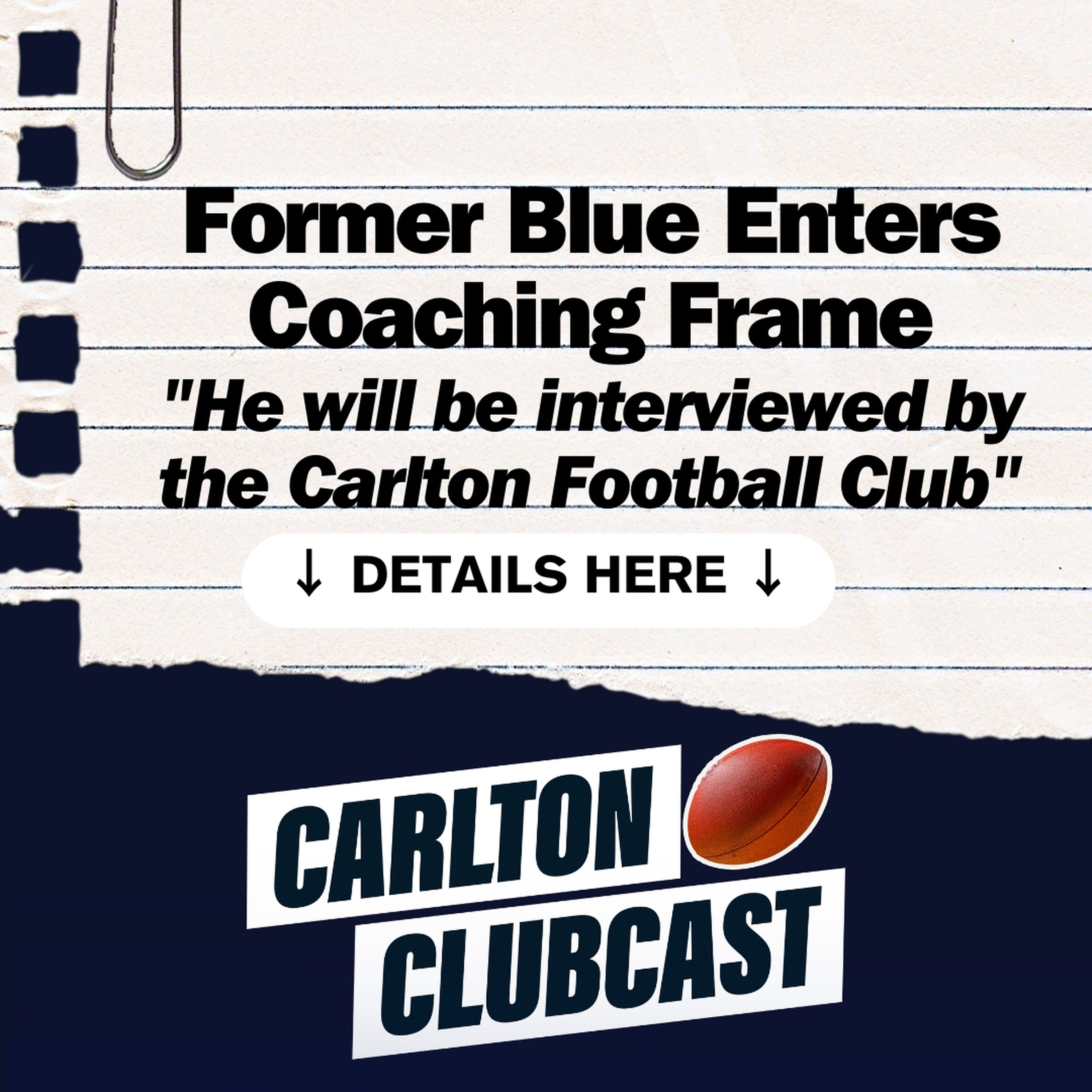 Former Blue Enters Coaching Frame + "The Worst Rule Ever Introduced" | Carlton Clubcast episode artwork