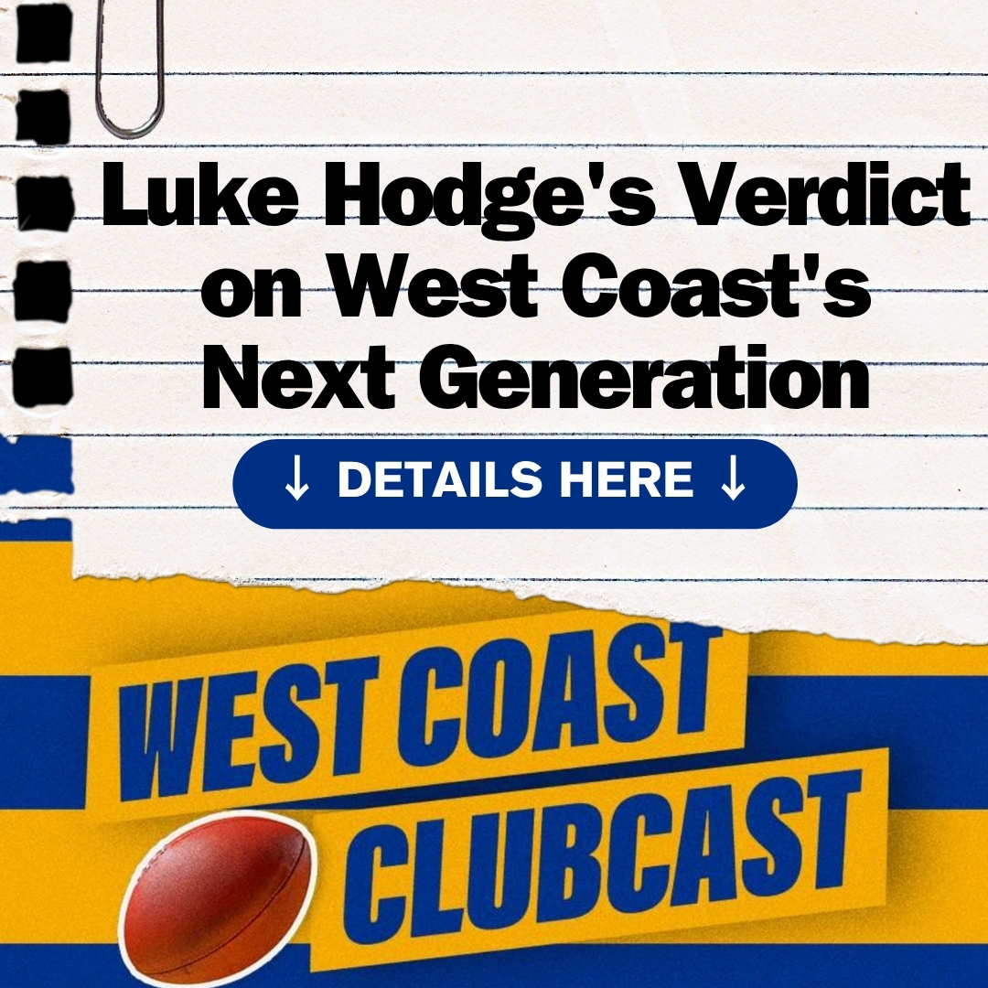 Luke Hodge's Verdict On West Coast's Young Guns +  Is Tim English Gettable? | West Coast Clubcast 🦅 episode artwork