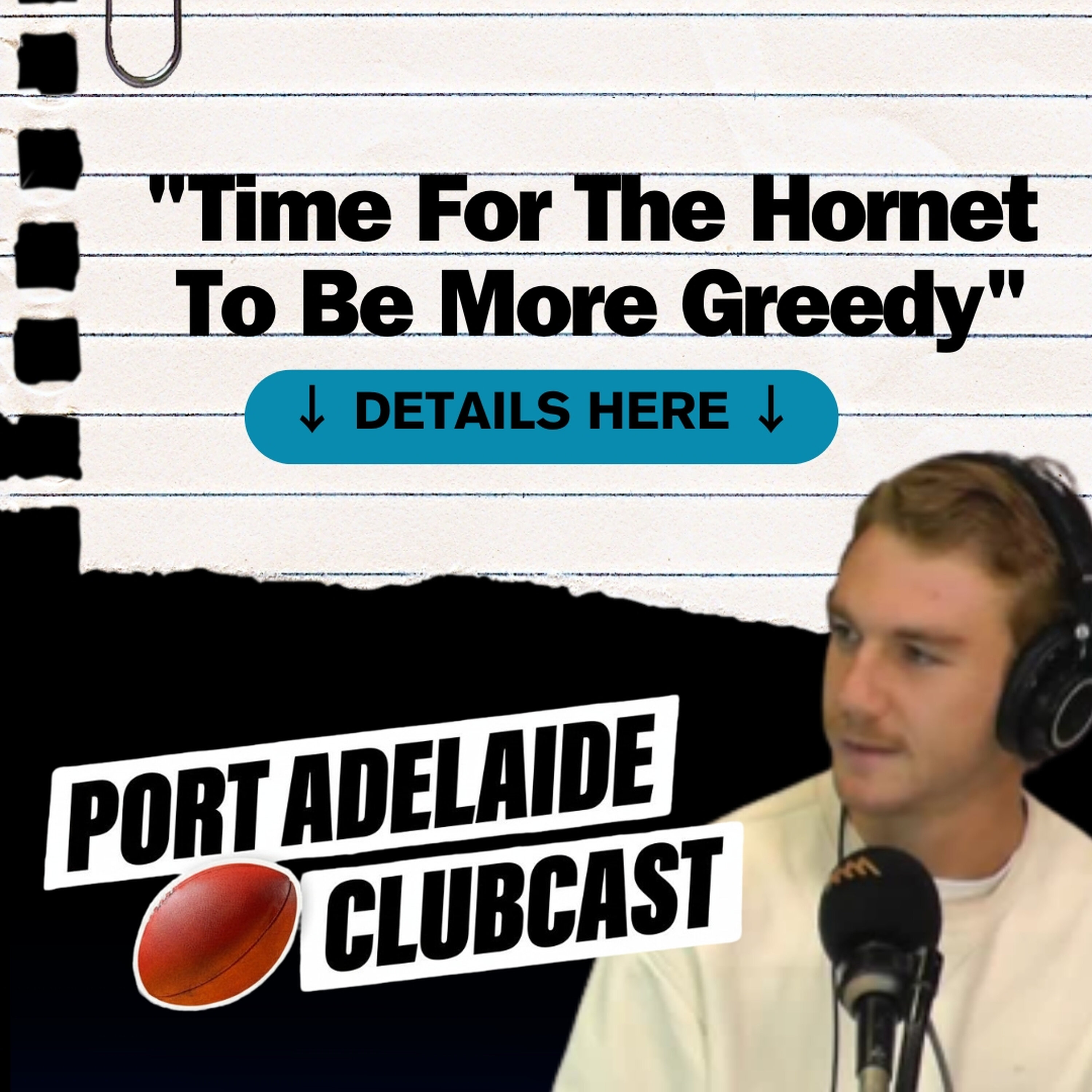 "Time For The Hornet To Be More Greedy" 🍐⚡️ | Port Adelaide Clubcast episode artwork