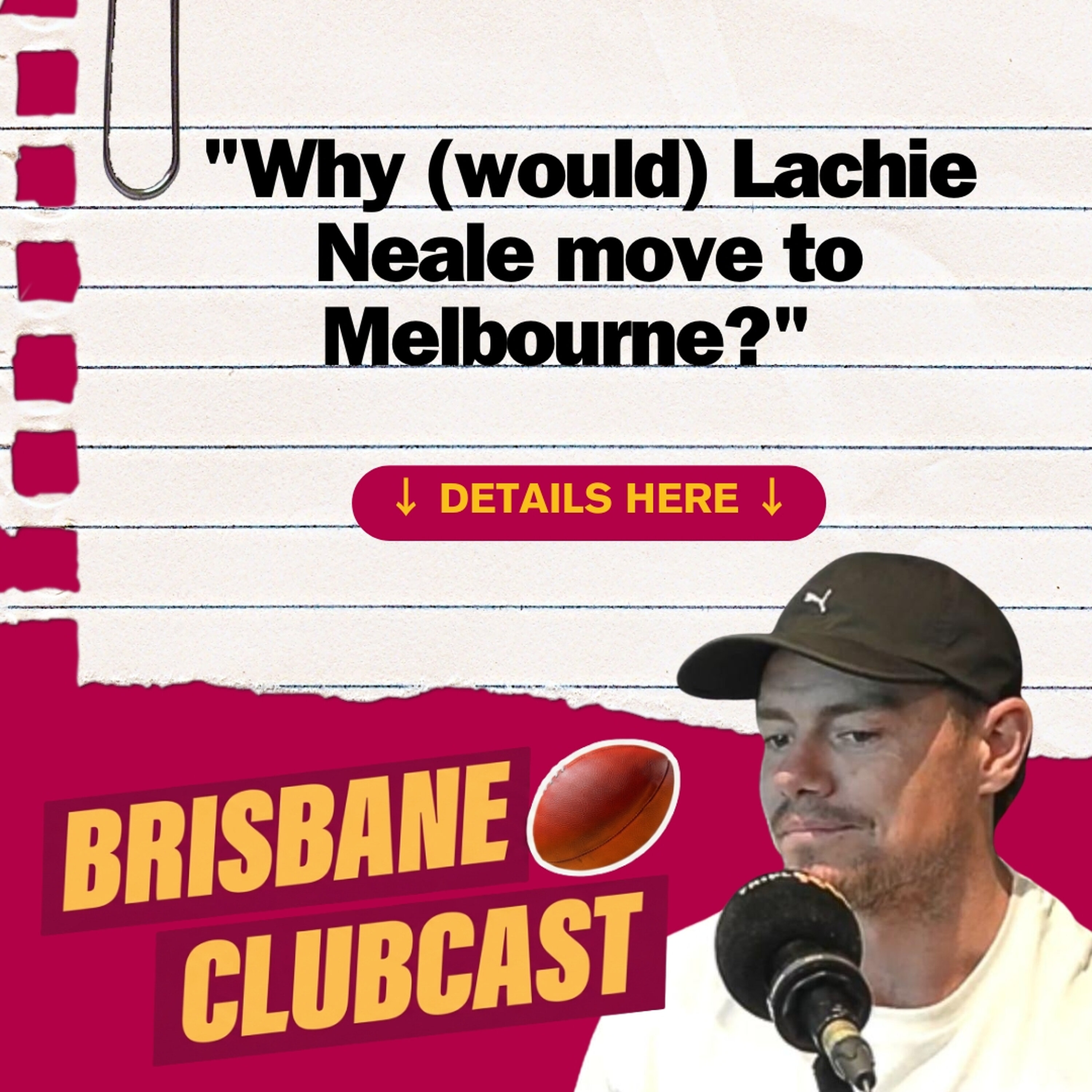 "Why (would) Lachie Neale would move to Melbourne?" + Worst AFL Ideas ๐ฆ๐ก | Brisbane Clubcast episode artwork