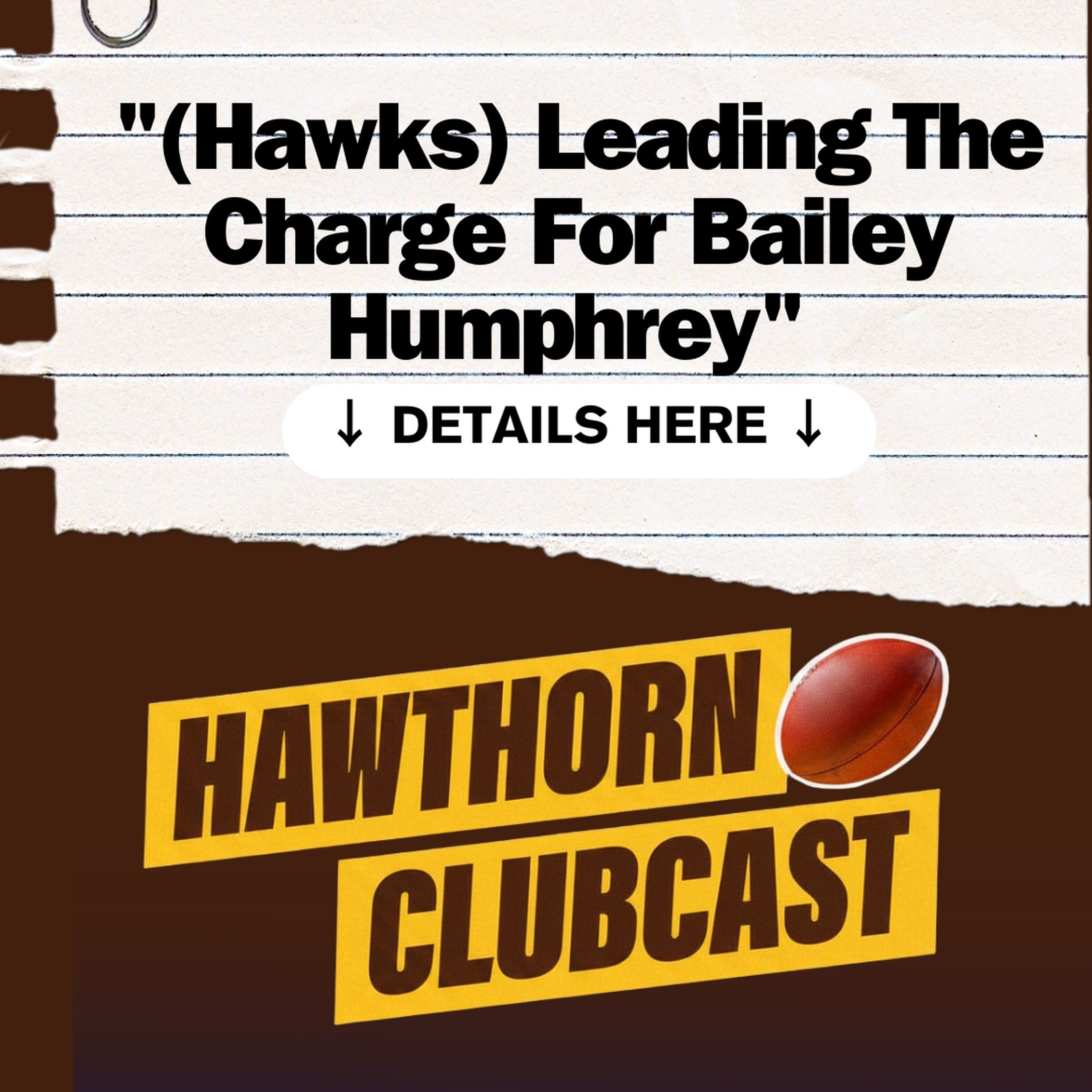 Humphrey Race Heats Up as Hawks Eye More Talent | Hawthorn Clubcast episode artwork