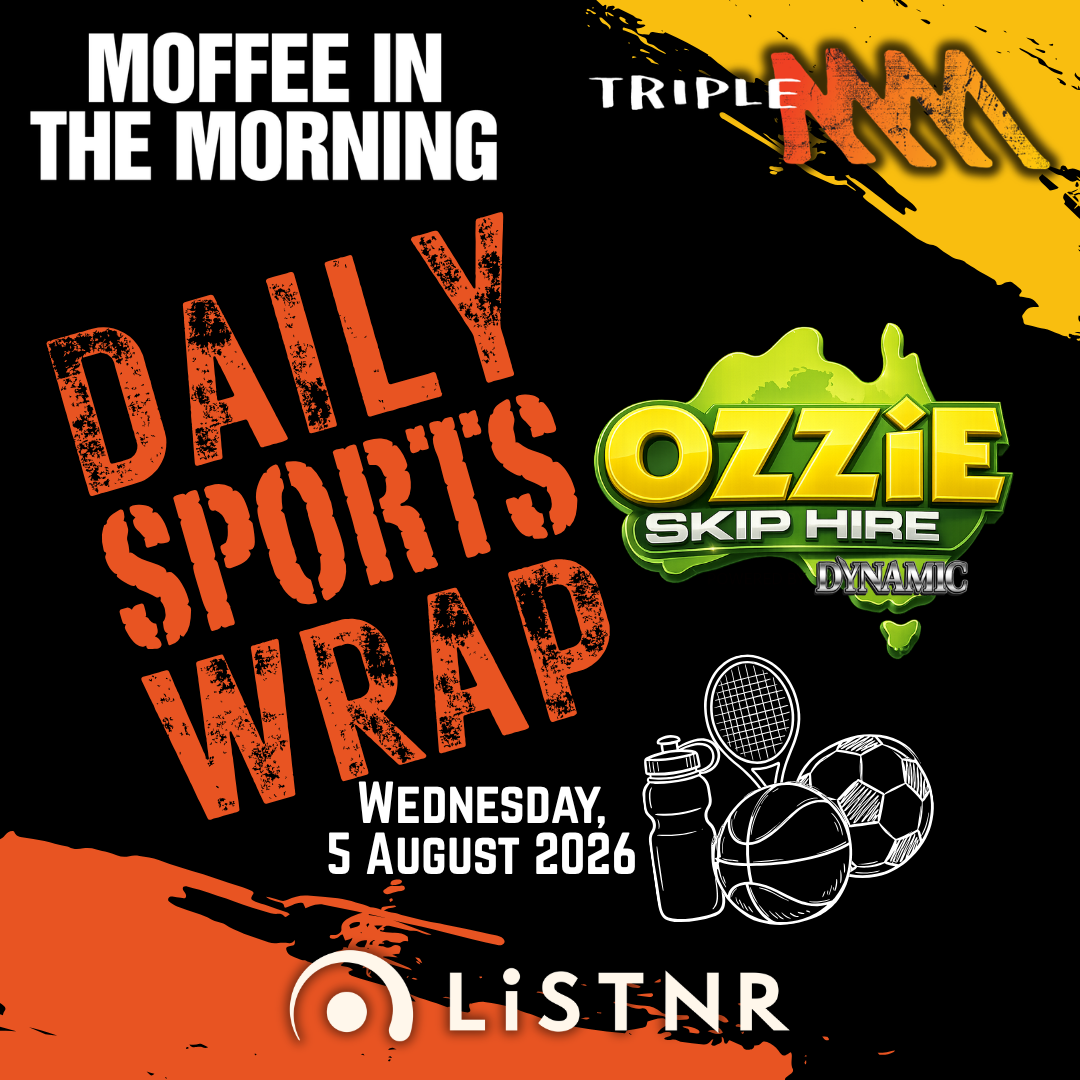 Triple M's Daily Sports Wrap | Wednesday 5 August | Thanks to Ozzie Skip Hire