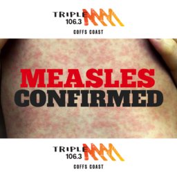 MEASLES OUTBREAK: Paul Corben Confirms to Moffee a 4th Measles Case on Coffs Coast!