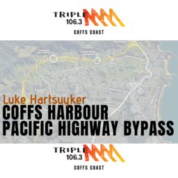Coffs Harbour Bypass - Luke Hartsuyker