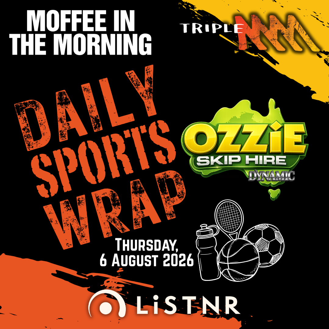Triple M's Daily Sports Wrap | Thursday 6 August | Thanks to Ozzie Skip Hire