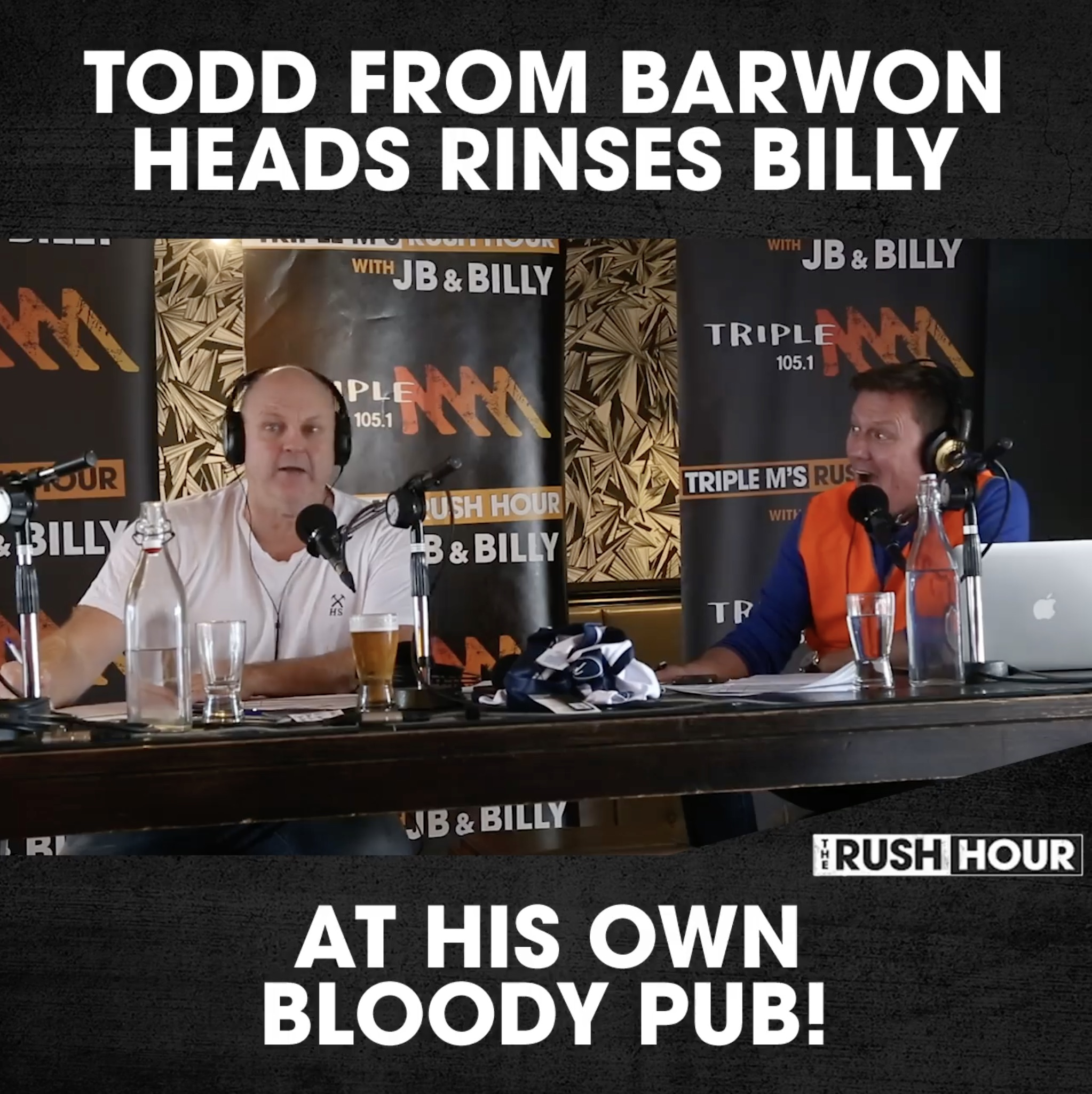 Todd from Barwon Head rinses Billy in his own pub